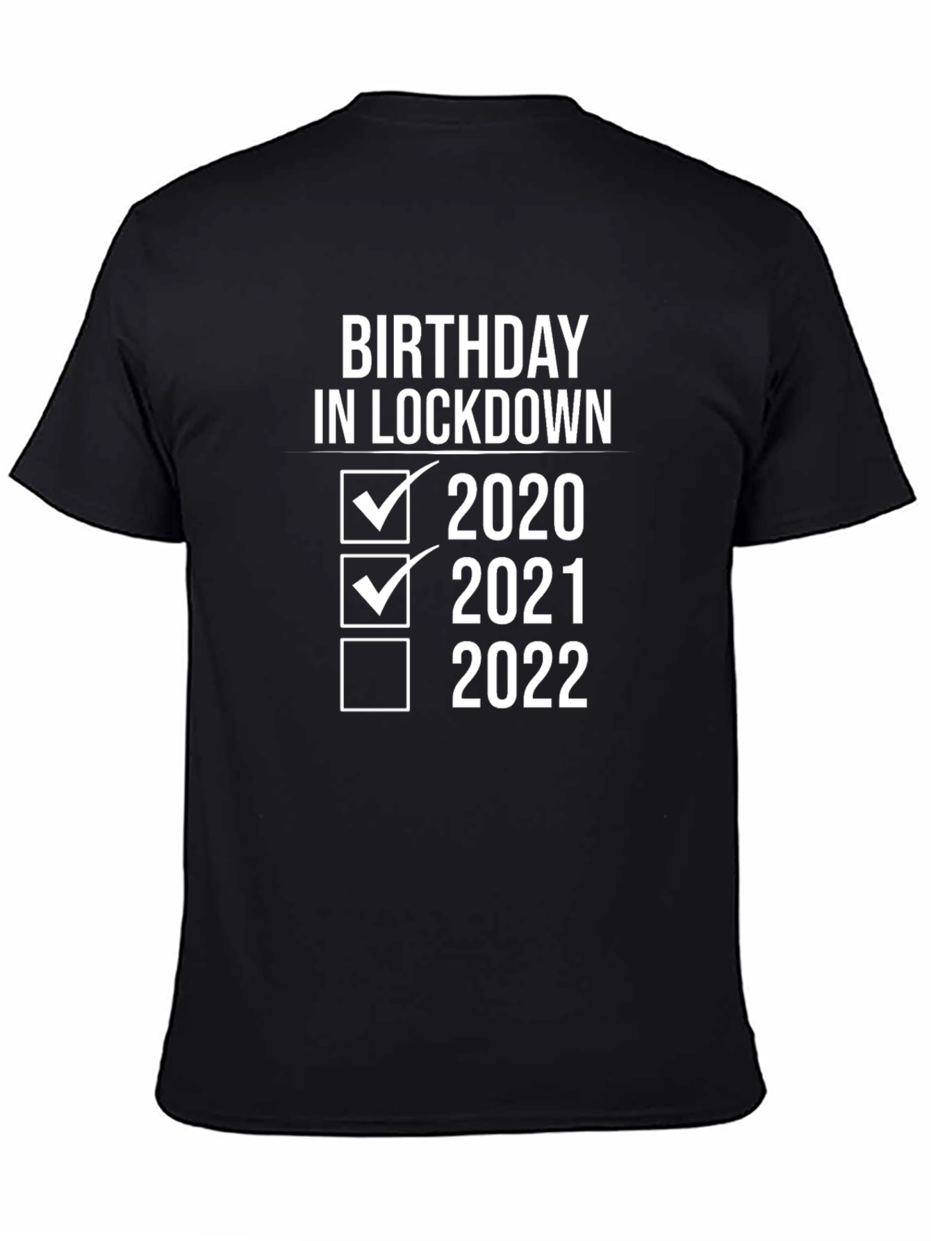 Birthday In Lockdown T-Shirt Funny Gift