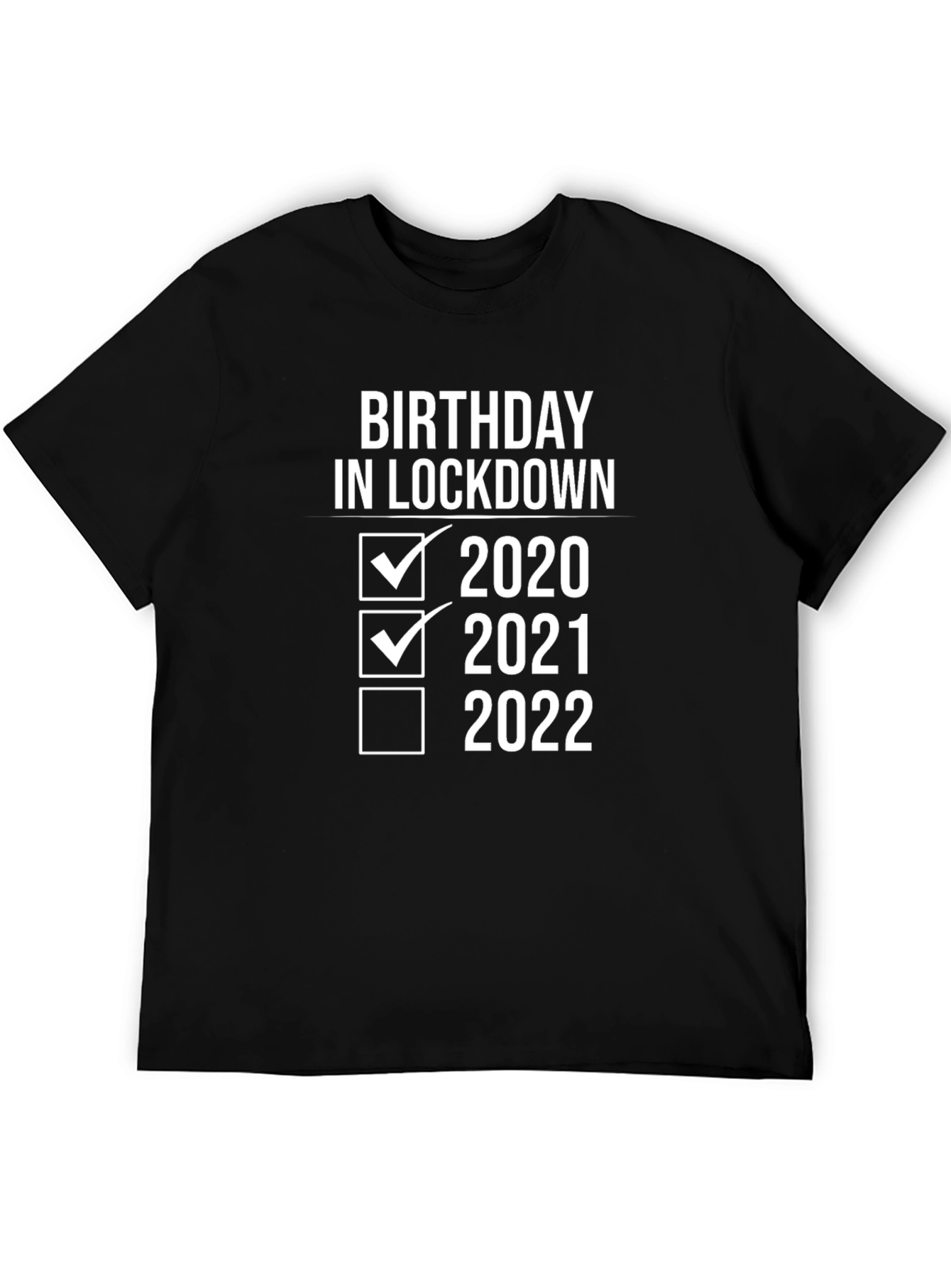 Birthday In Lockdown T-Shirt Funny Gift