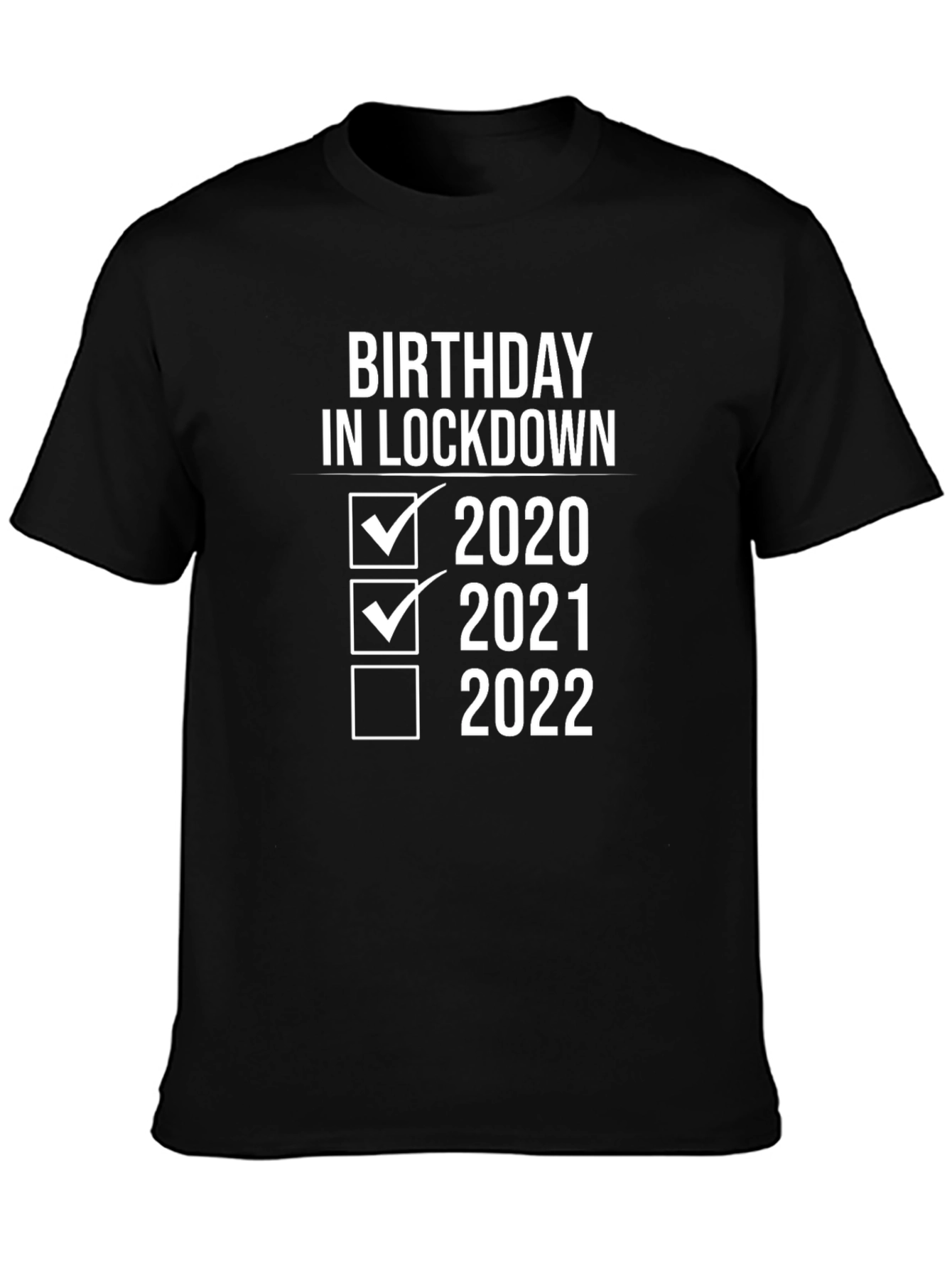 Birthday In Lockdown T-Shirt Funny Gift