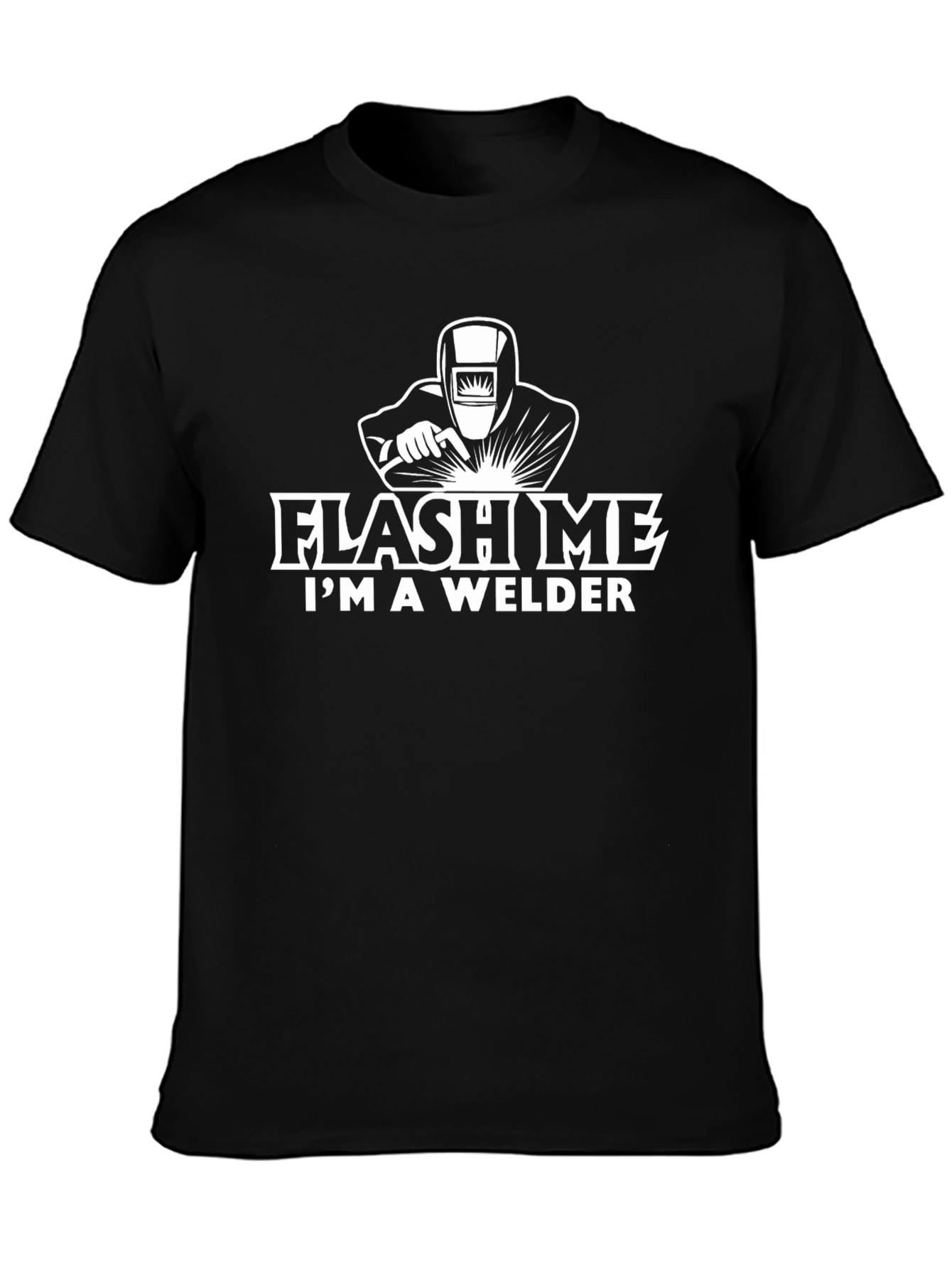 Flash Me Im a Welder T-Shirt - Black