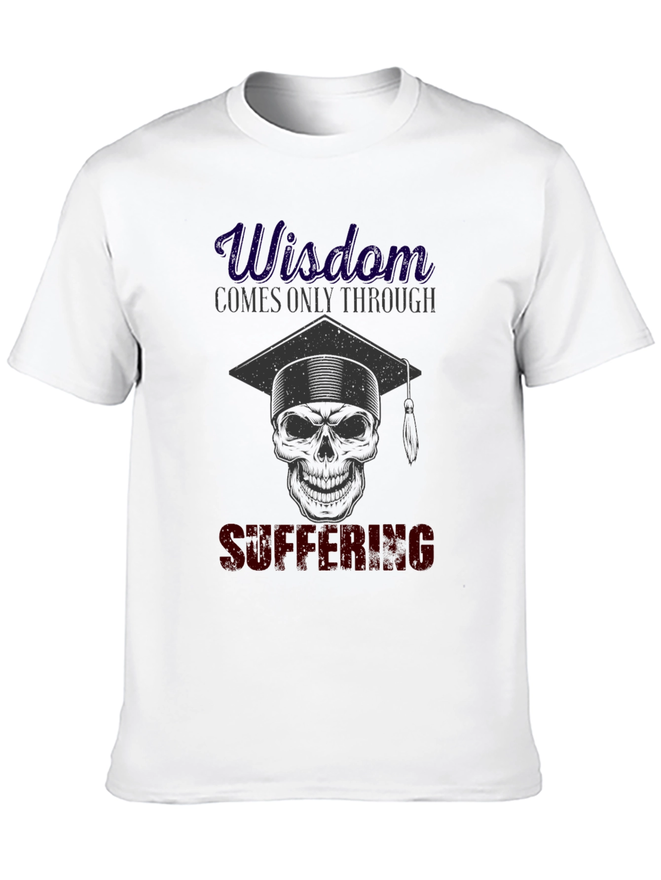 Wisdom Through Suffering Skull T-Shirt