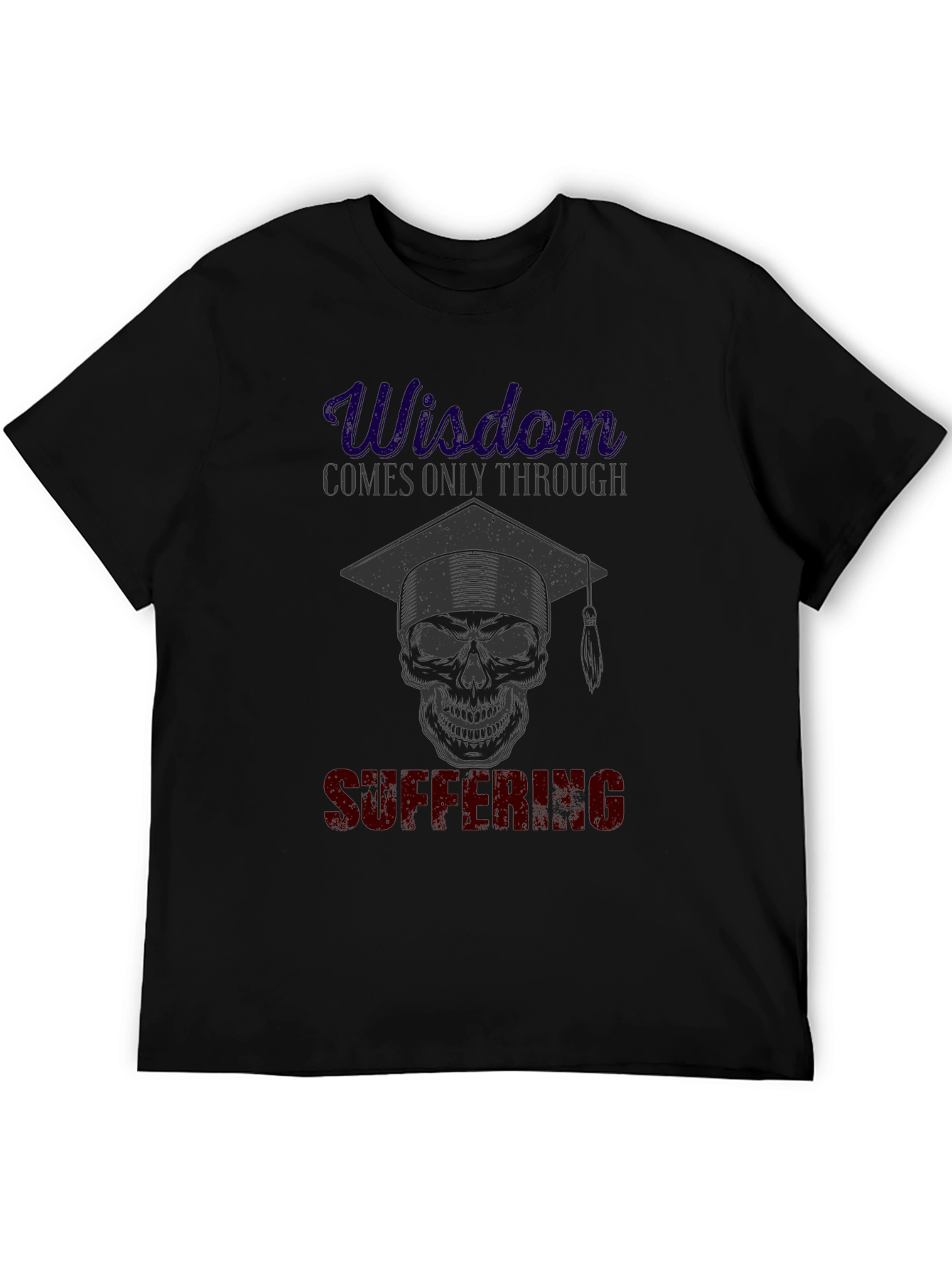 Wisdom Through Suffering Skull T-Shirt
