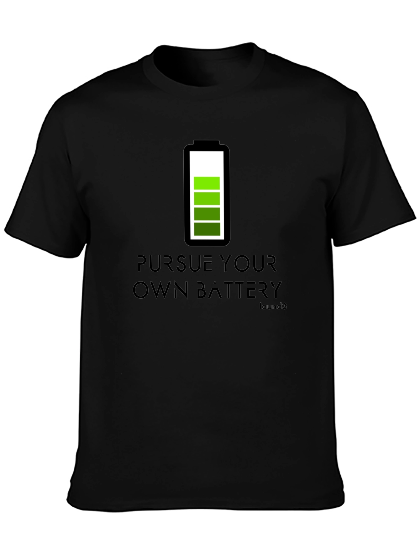 Pursue Your Own Battery T-Shirt - Black Graphic Tee