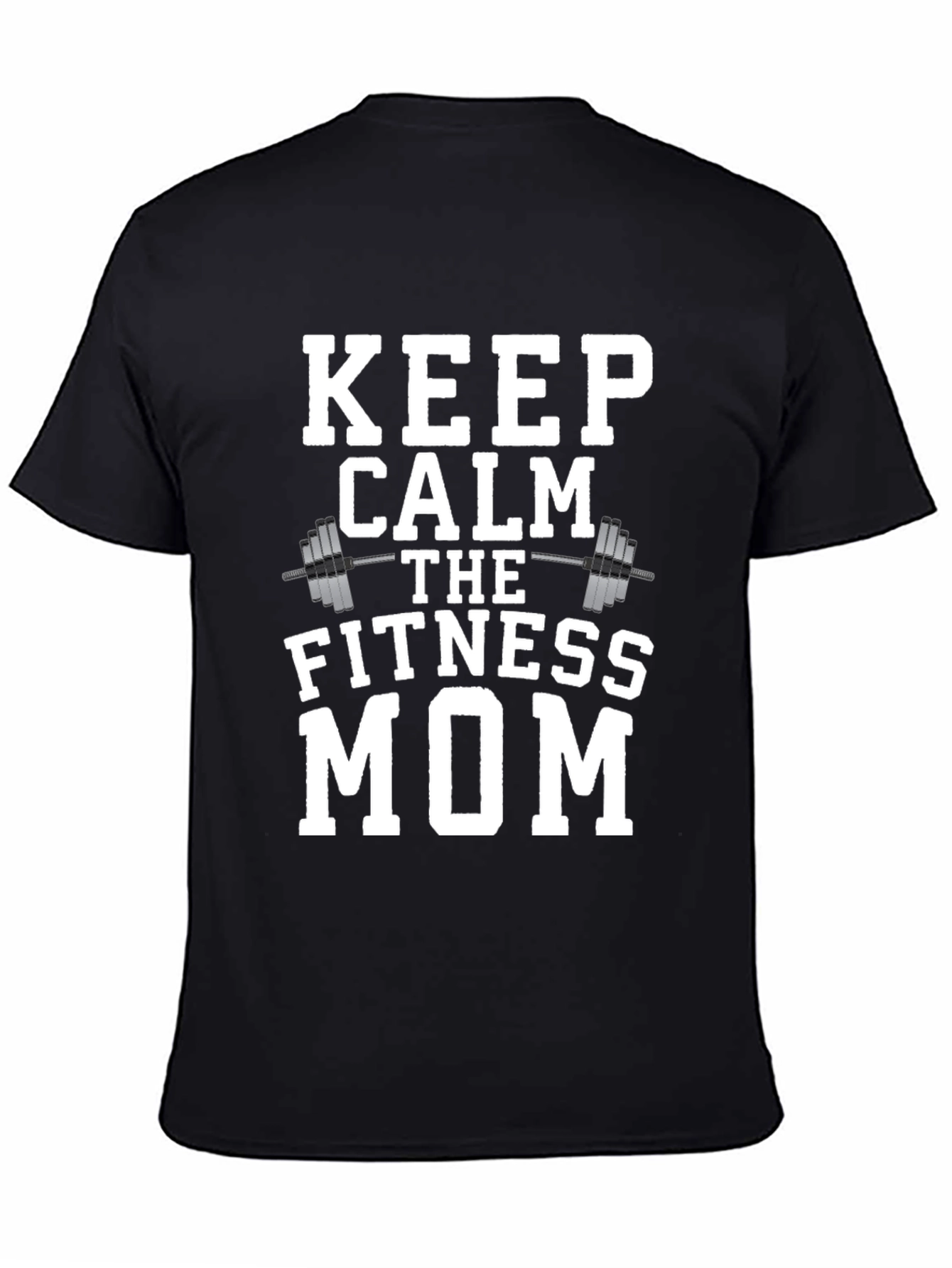 Keep Calm Fitness Mom Black T-Shirt