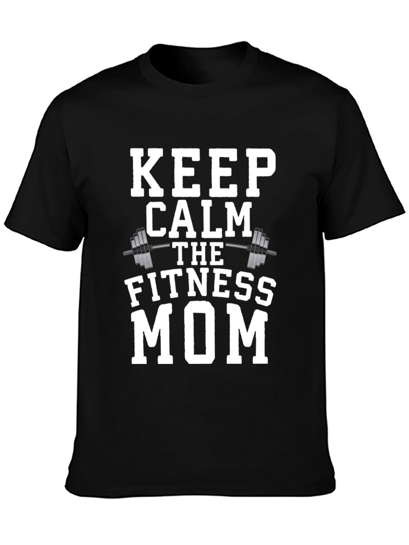 Keep Calm Fitness Mom Black T-Shirt