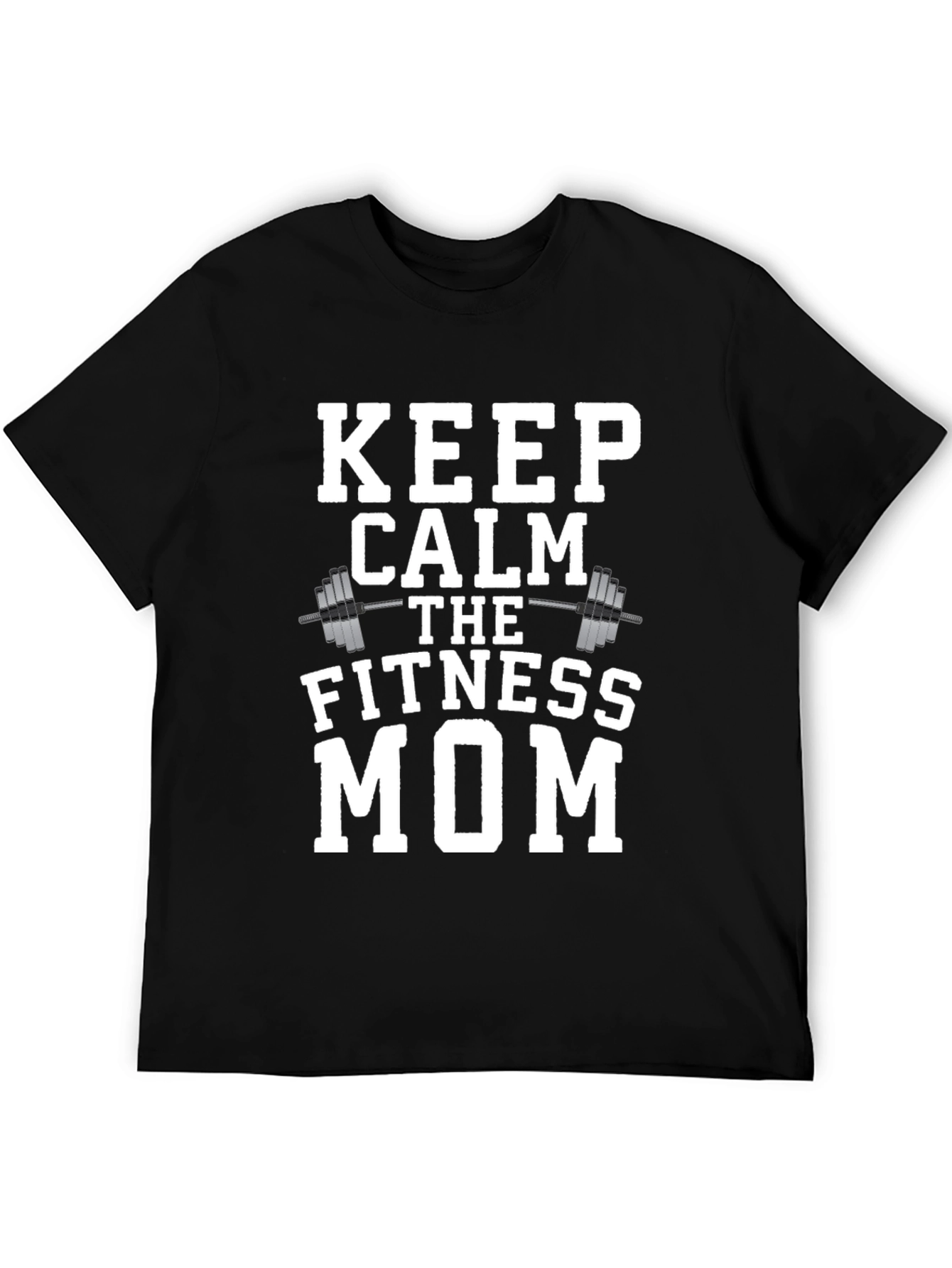 Keep Calm Fitness Mom Black T-Shirt