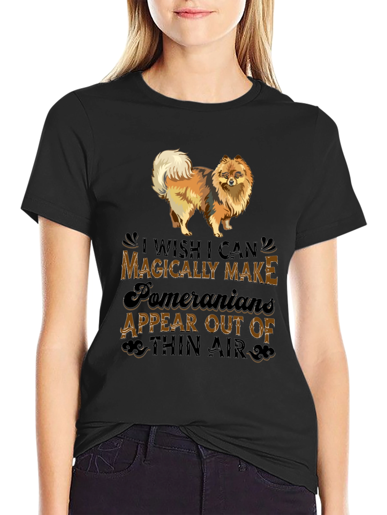 Pomeranian Dog Lover T-Shirt: Magically Make Appear