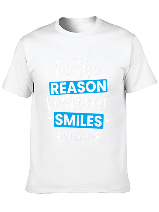 Be the Reason Someone Smiles T-Shirt