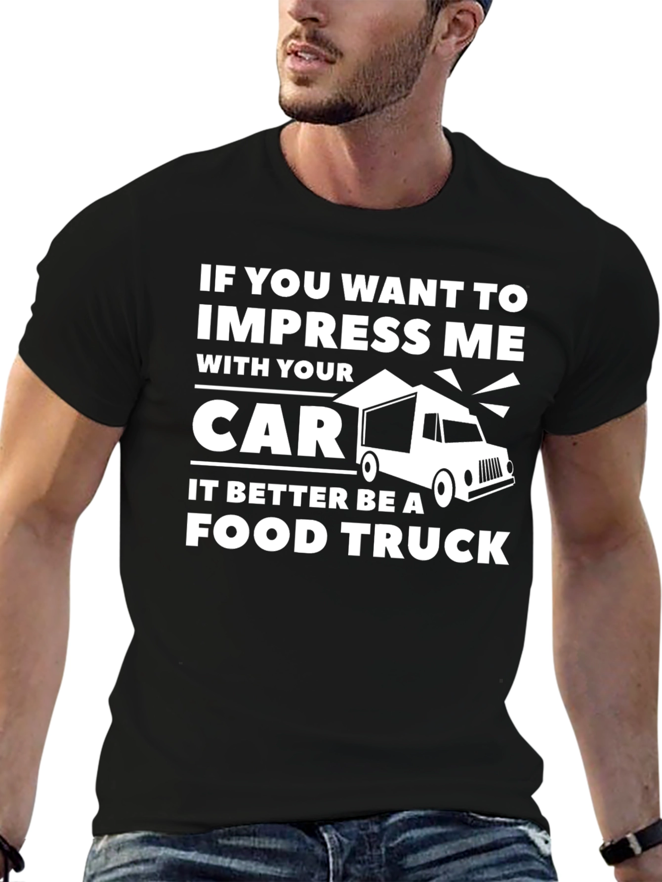 Impress Me With Your Food Truck T-Shirt