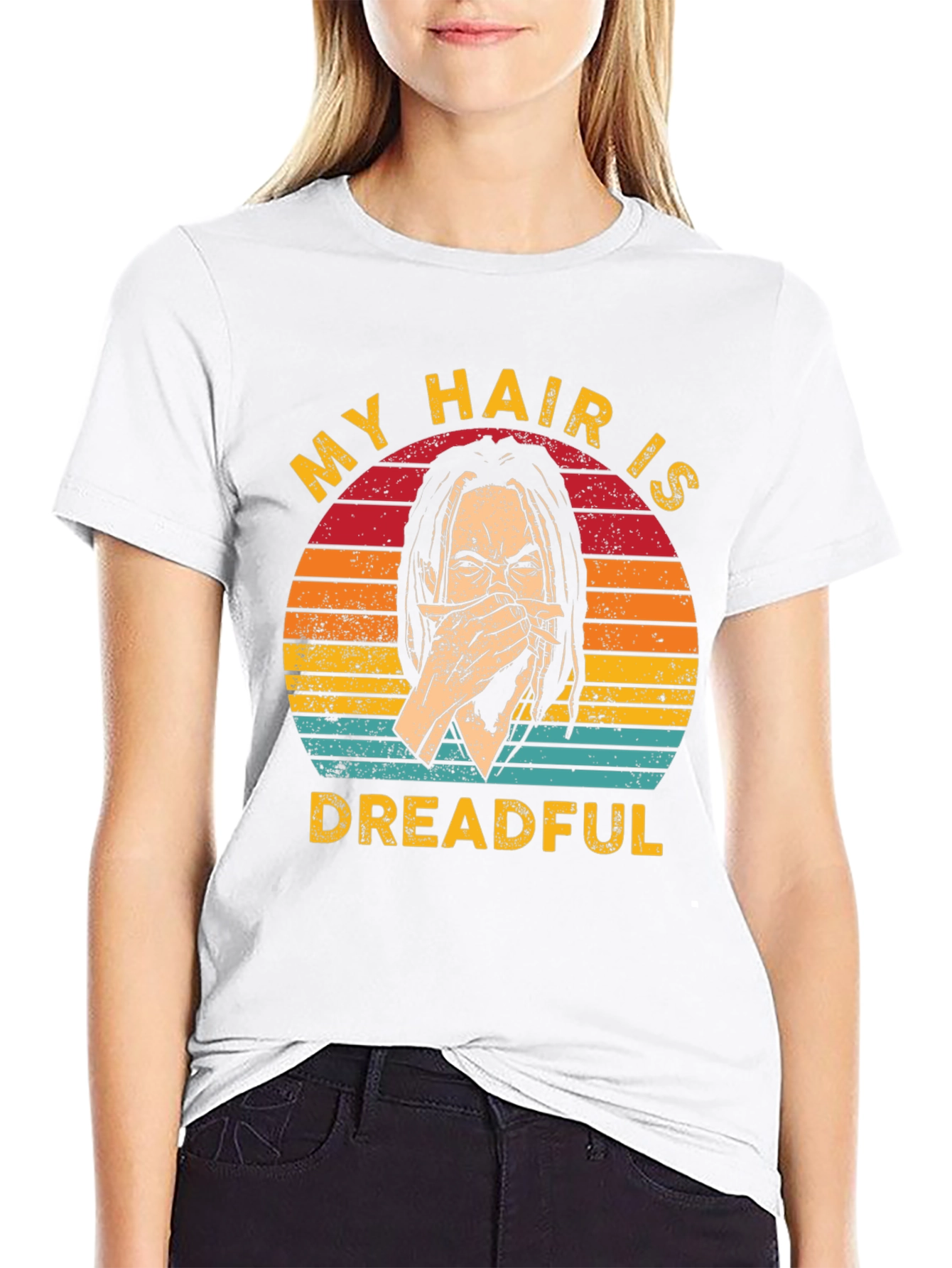 My Hair Is Dreadful T-Shirt - Funny Graphic Tee