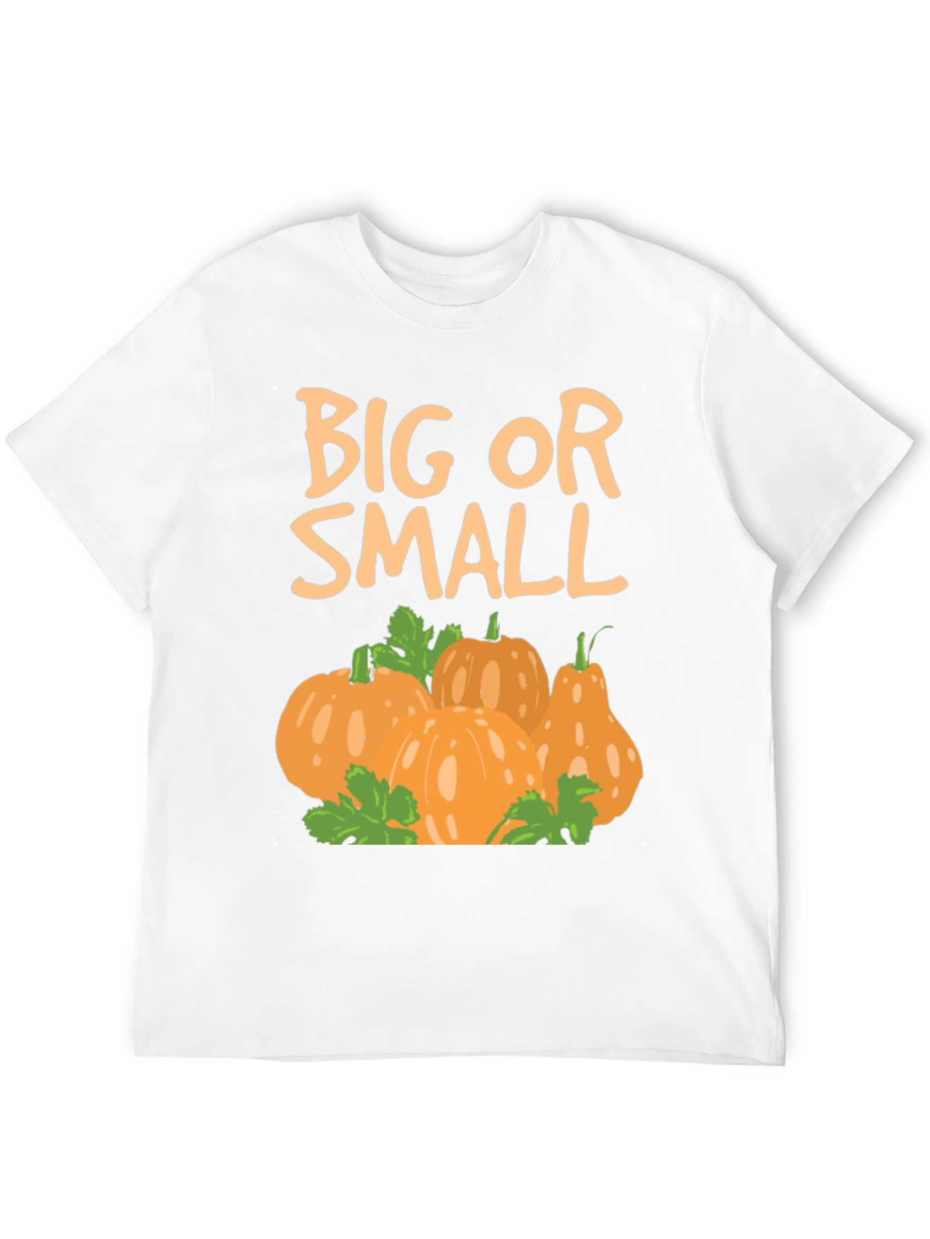 Big or Small Pumpkin T-Shirt