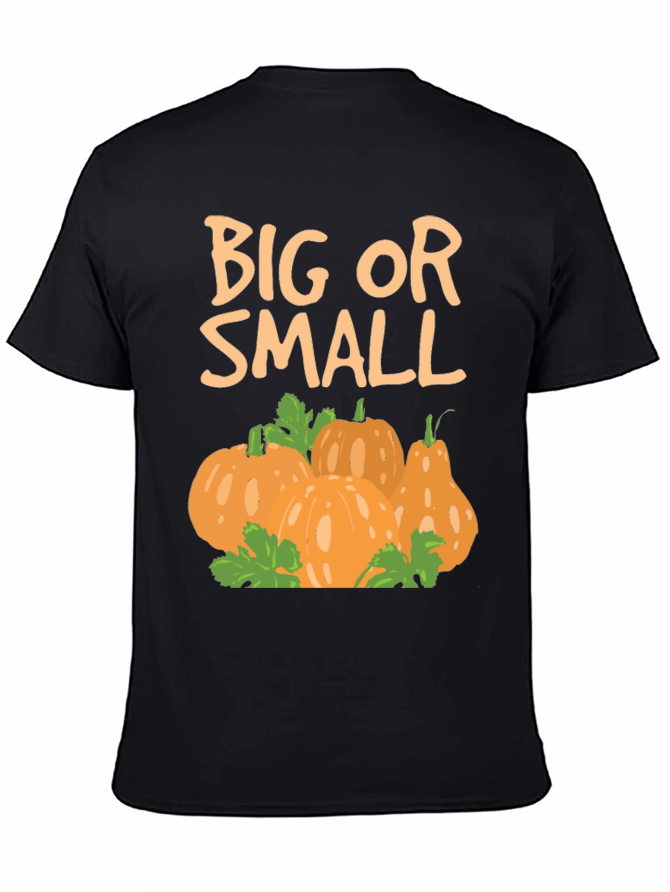 Big or Small Pumpkin T-Shirt