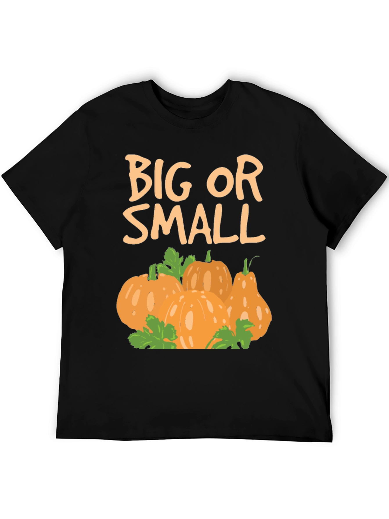 Big or Small Pumpkin T-Shirt