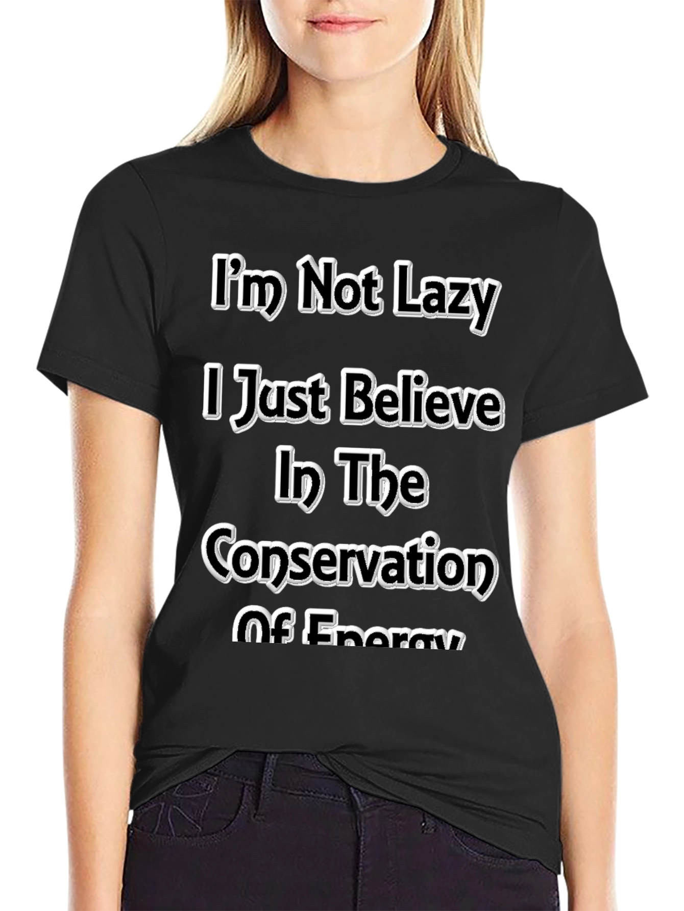 Funny Im Not Lazy Energy Conservation Graphic Tee