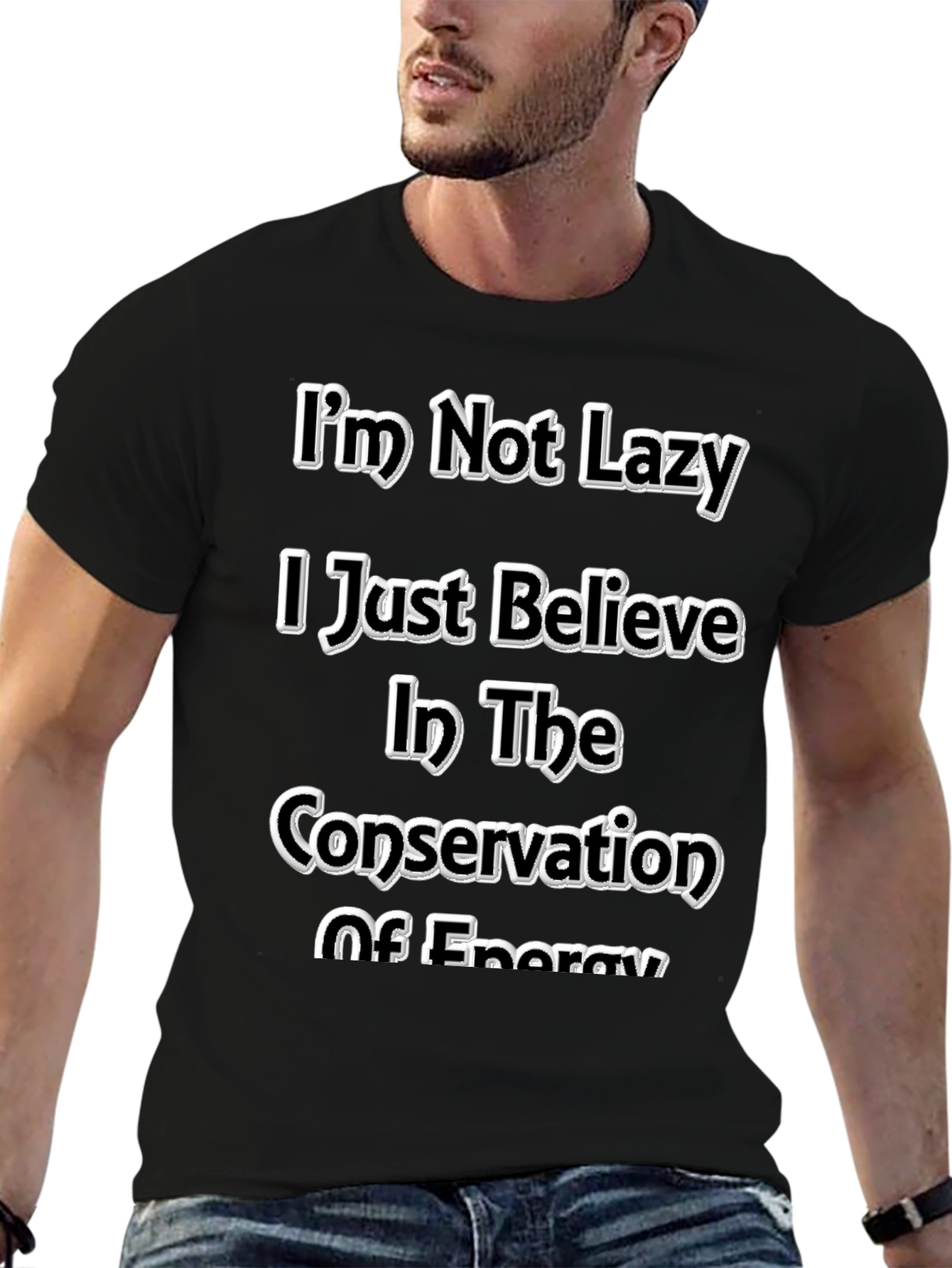 Funny Im Not Lazy Energy Conservation Graphic Tee