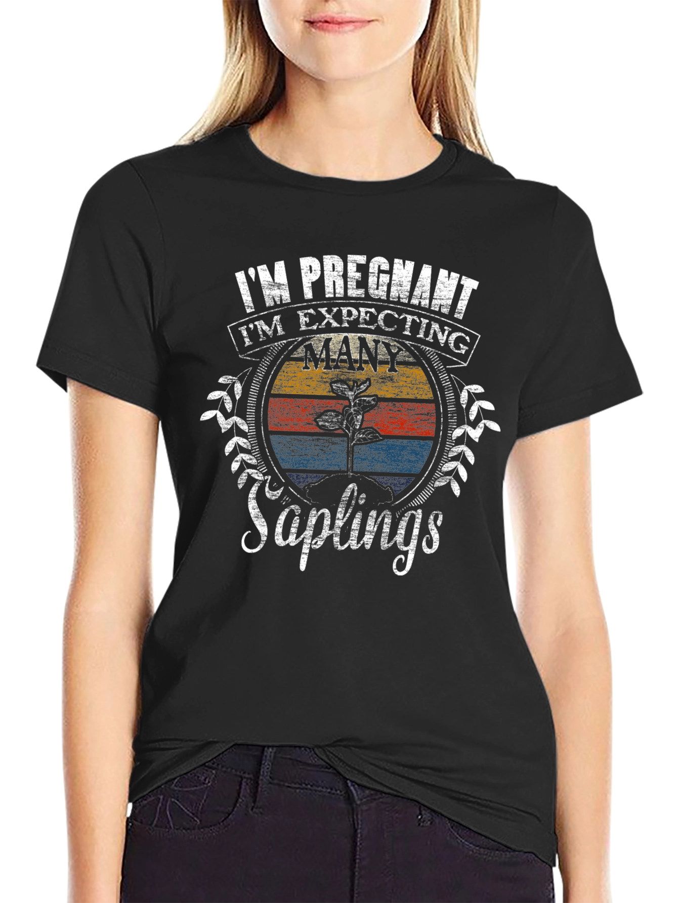 Im Pregnant Many Saplings T-Shirt