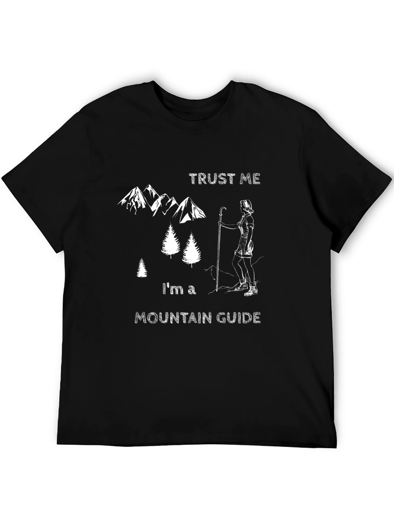 Trust Me Im a Mountain Guide T-Shirt