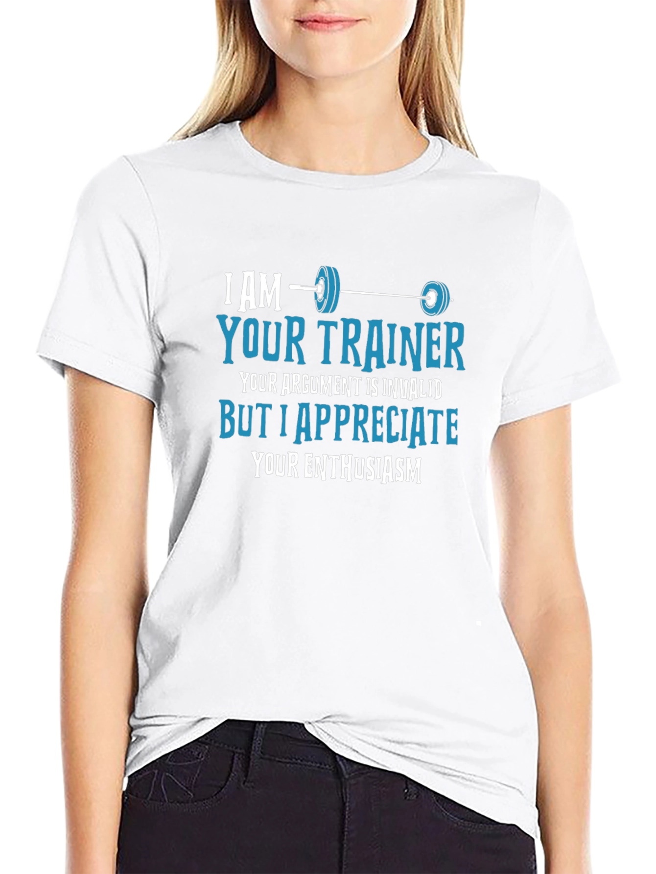 Funny Fitness Trainer T-Shirt - Invalid Argument Enthusiast