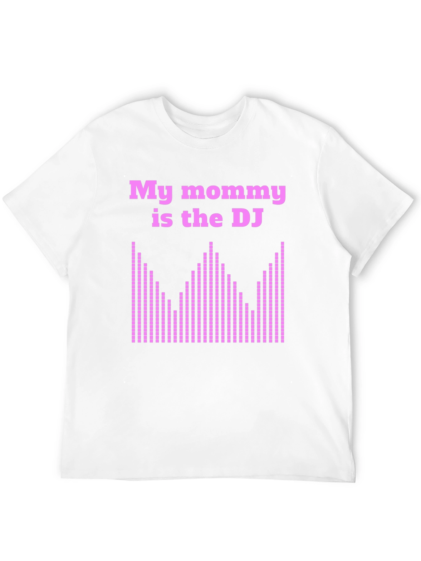 My Mommy is the DJ T-Shirt