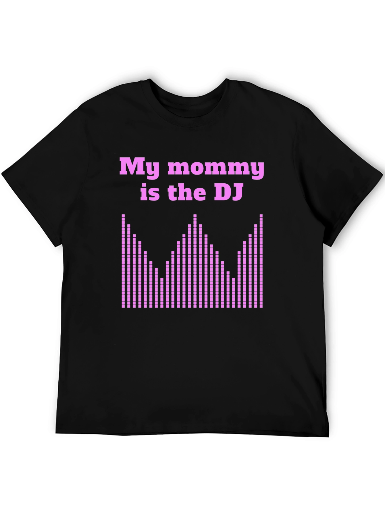My Mommy is the DJ T-Shirt