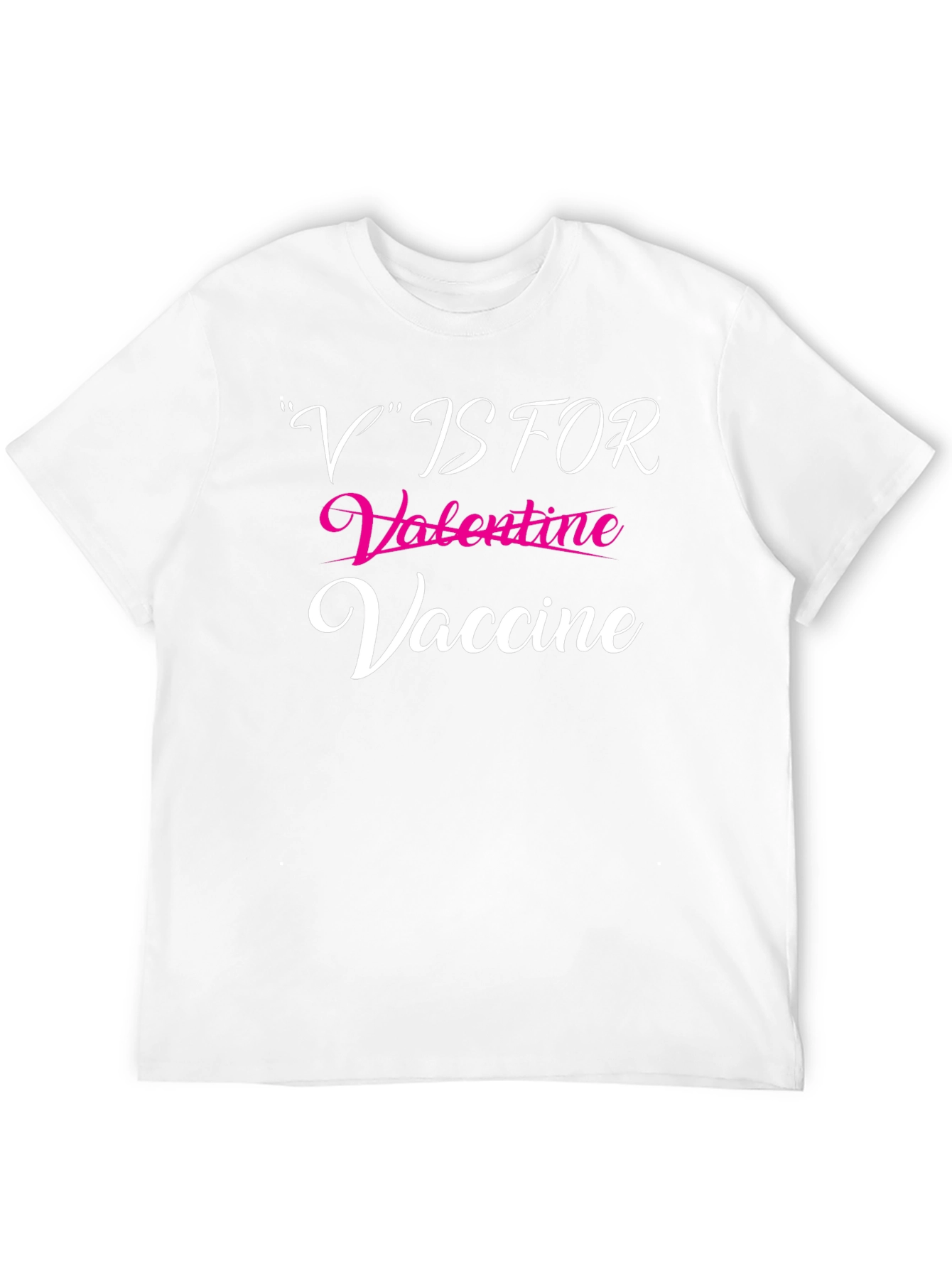 V is for Valentine Vaccine T-Shirt