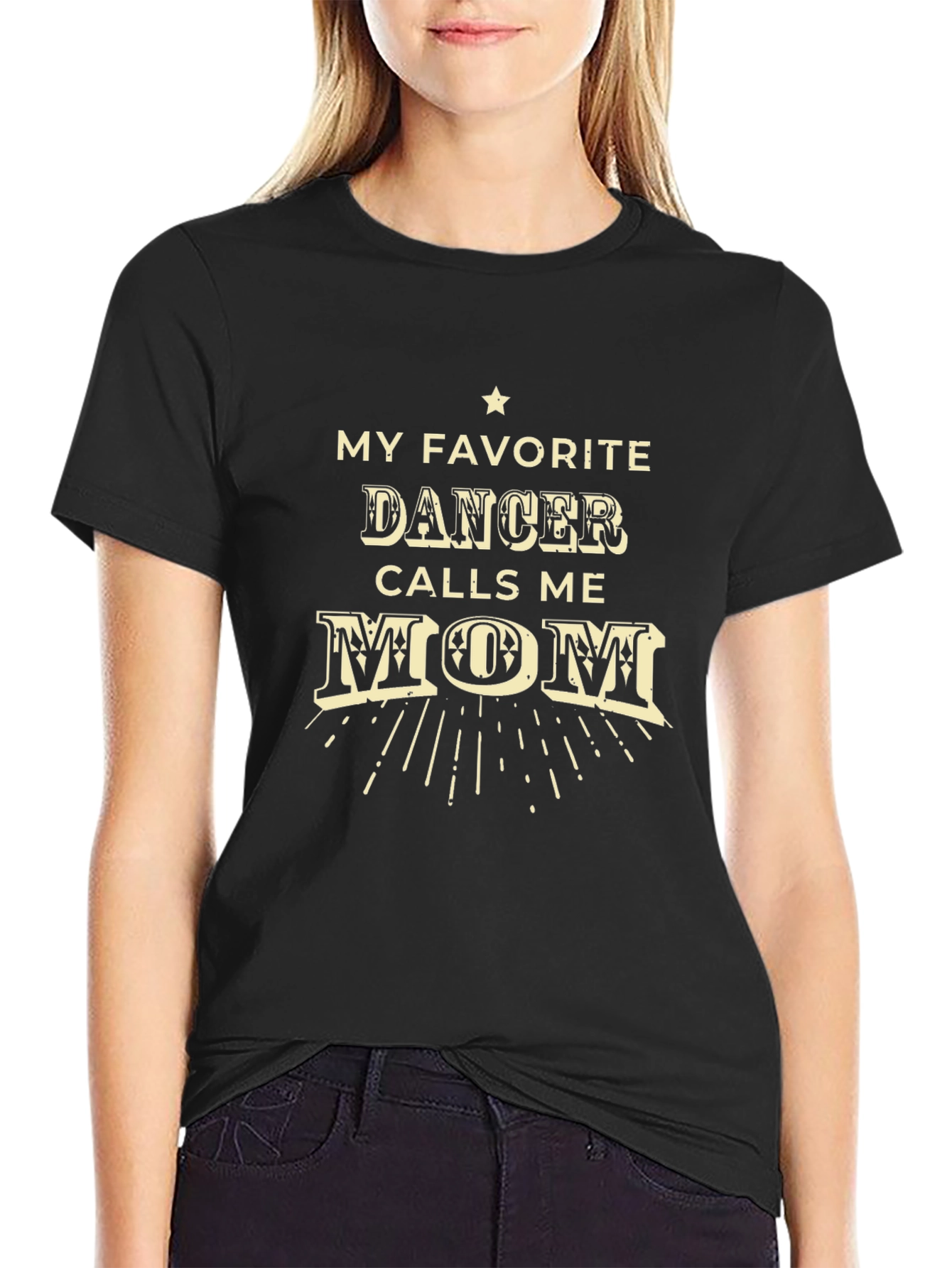 My Favorite Dancer Calls Me Mom T-Shirt