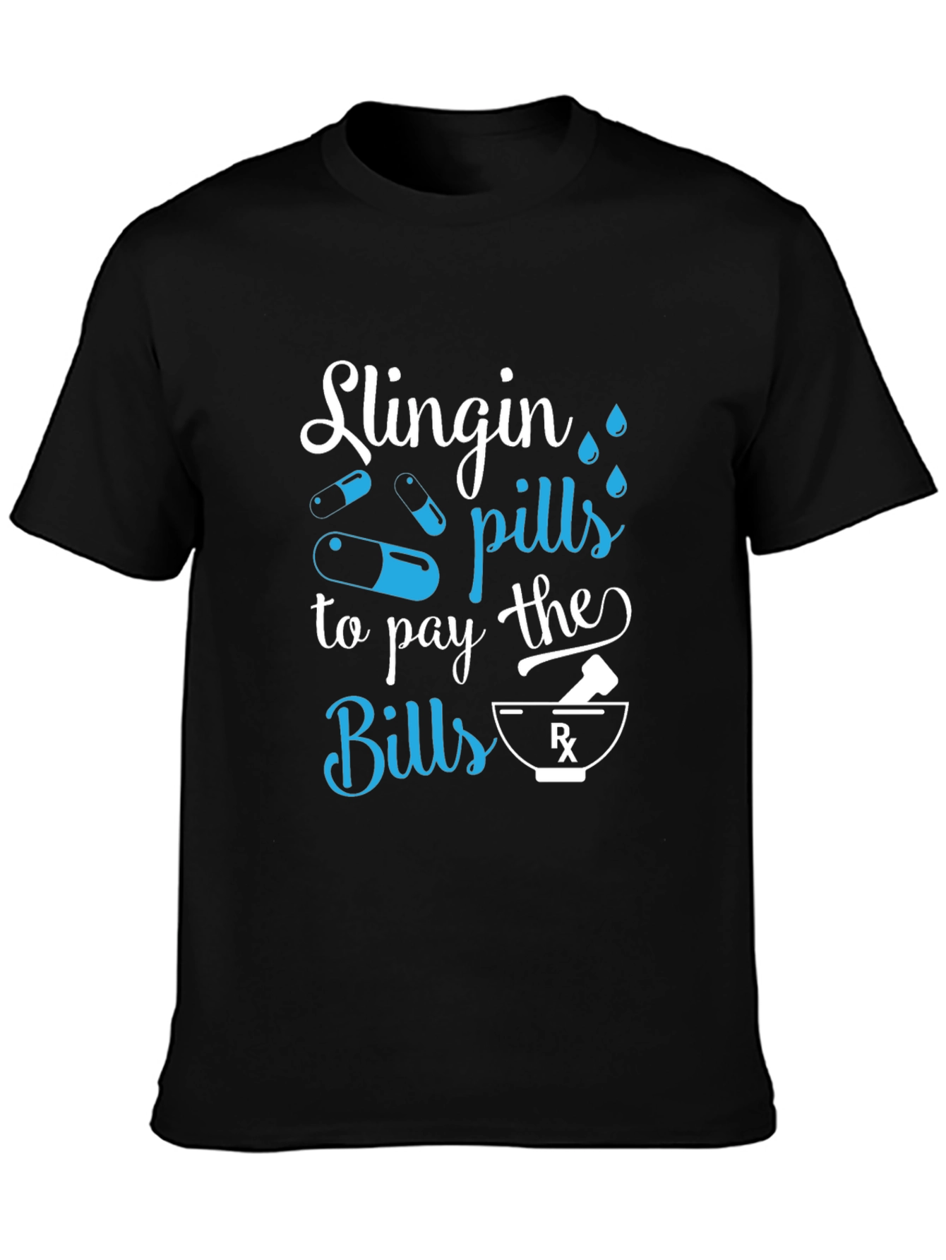 Slingin Pills Graphic Tee - Pharmacy Humor T-Shirt