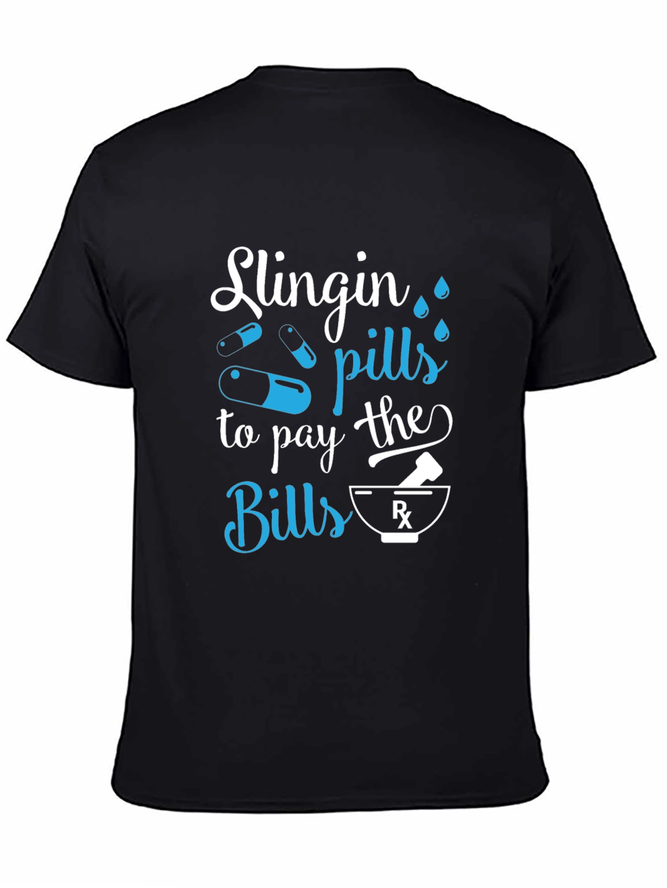 Slingin Pills Graphic Tee - Pharmacy Humor T-Shirt