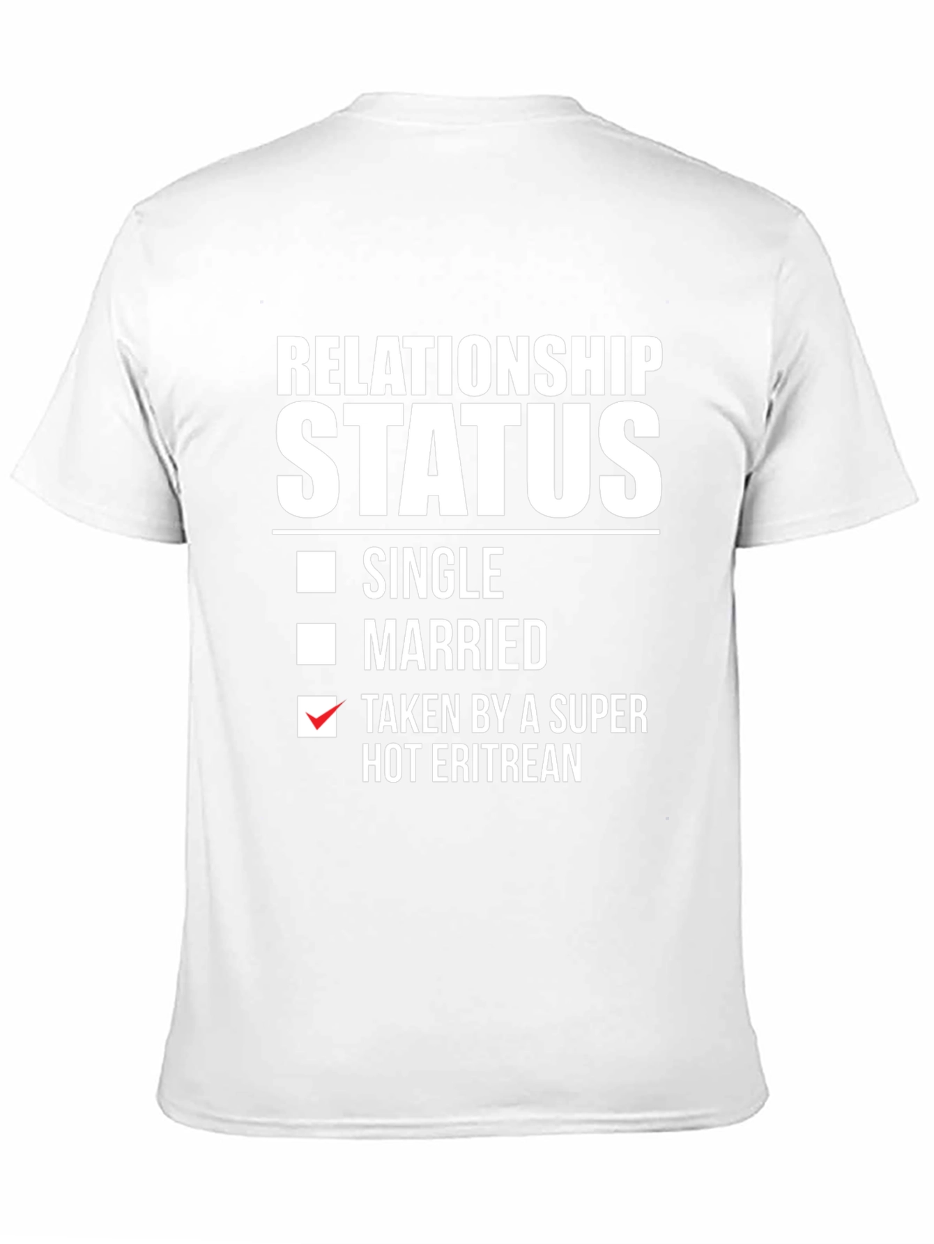 Relationship Status Eritrean T-Shirt