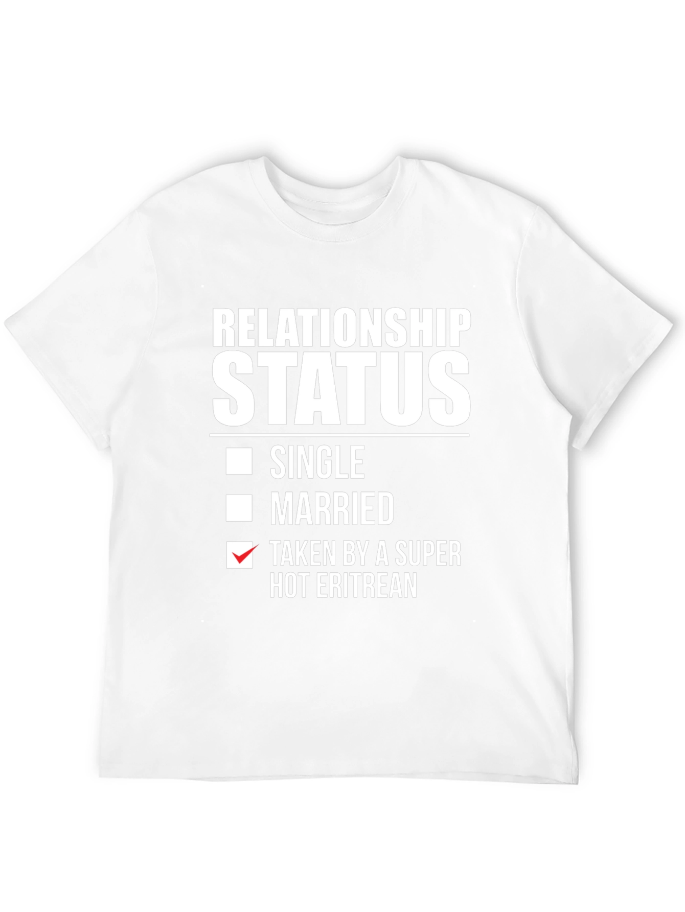 Relationship Status Eritrean T-Shirt