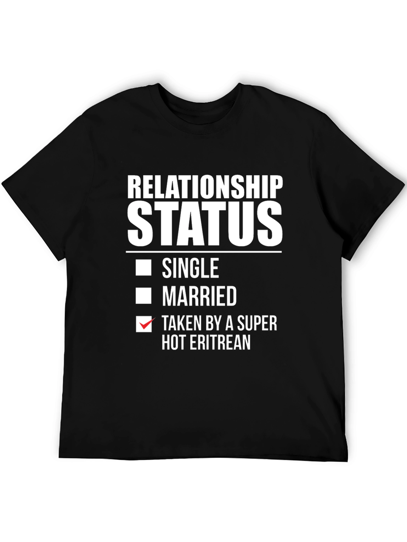 Relationship Status Eritrean T-Shirt