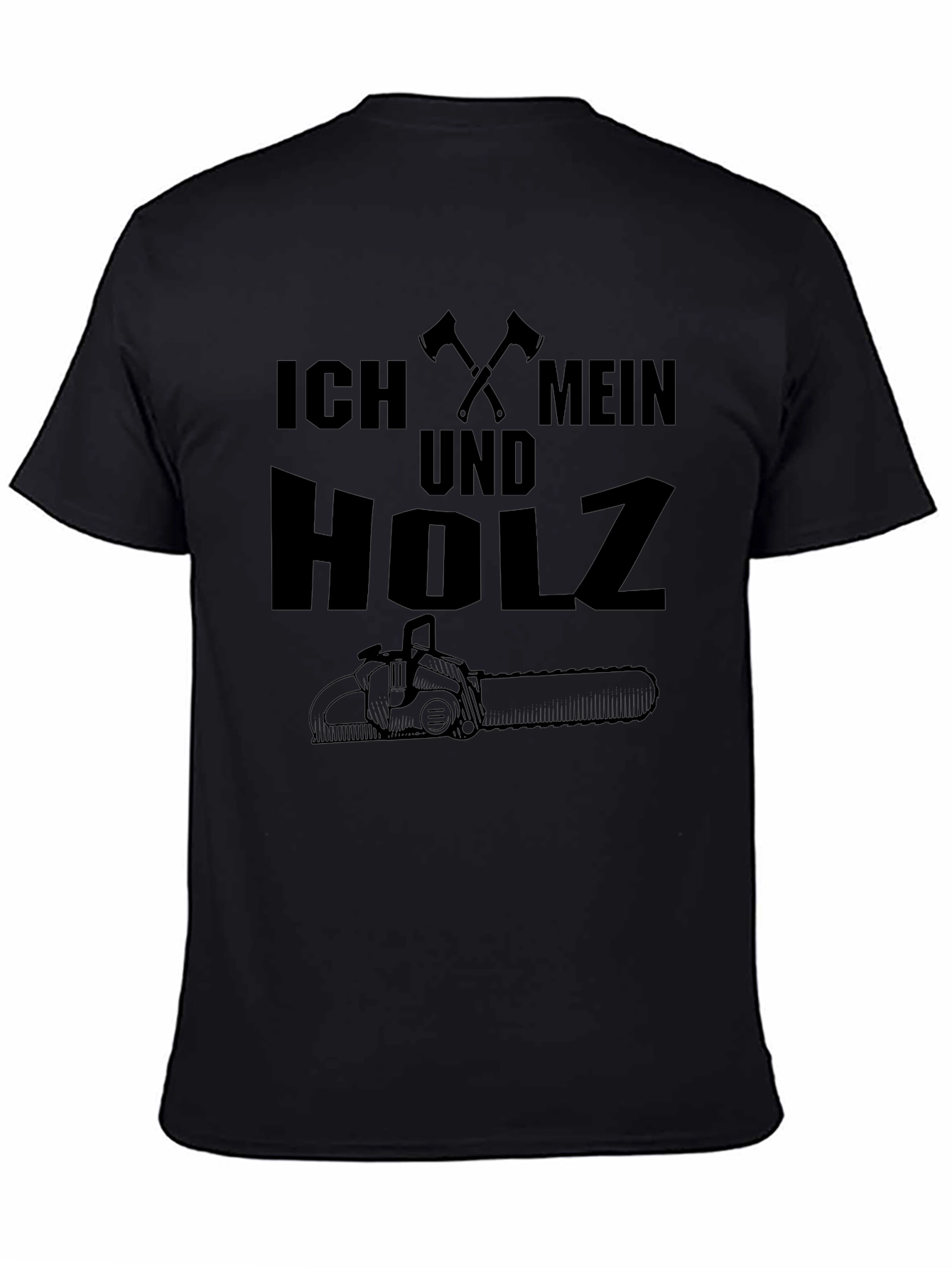 Ich Mein Und Holz Lumberjack T-Shirt