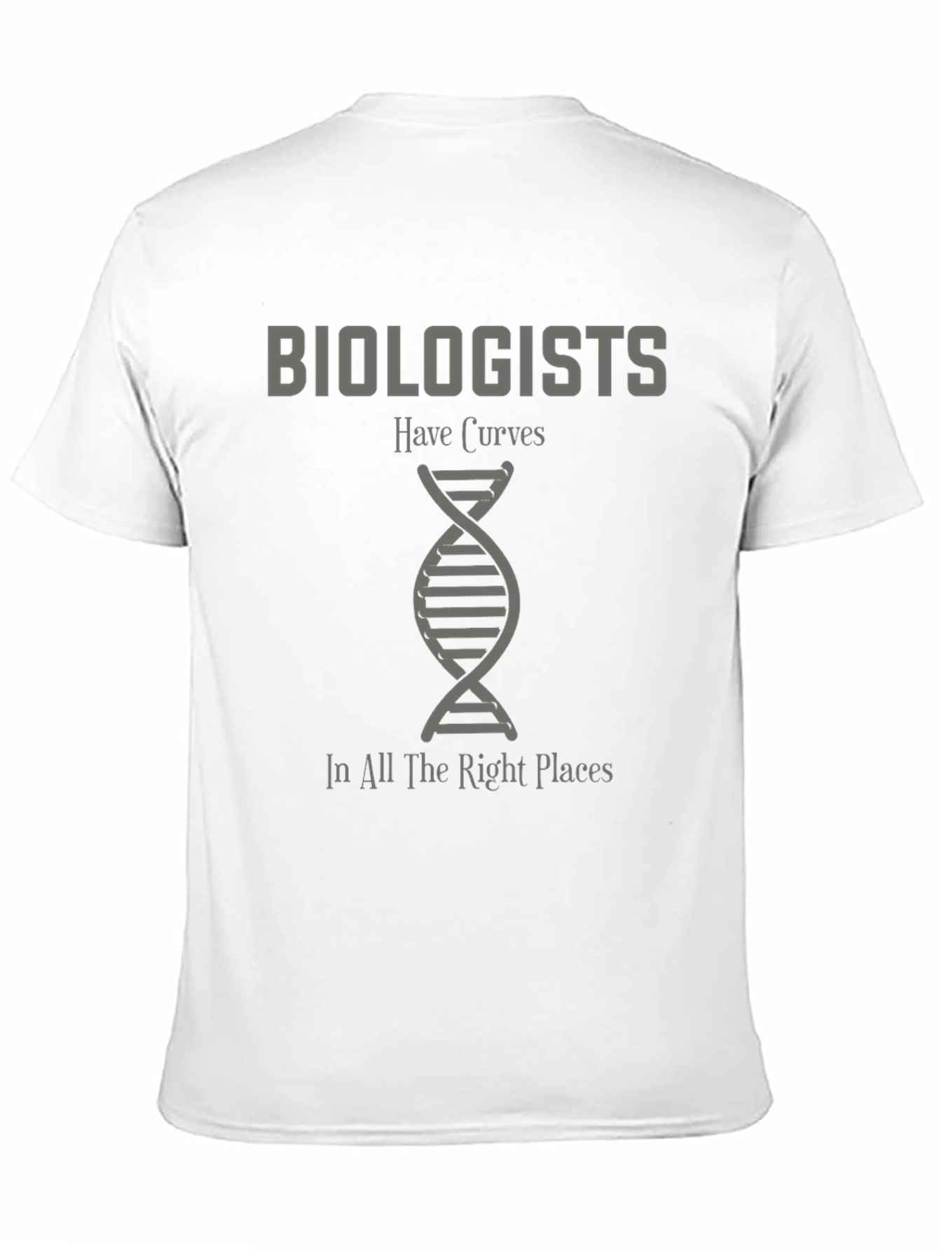 Biologists Have Curves T-Shirt Funny Biology DNA Tee