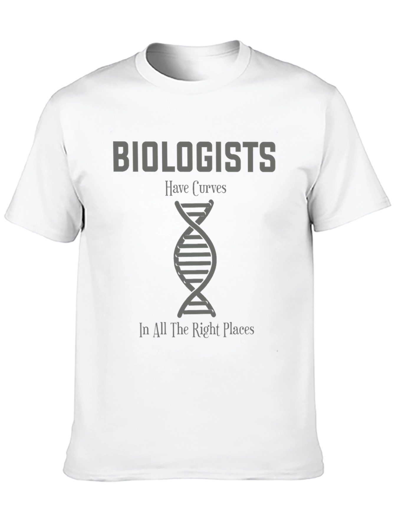 Biologists Have Curves T-Shirt Funny Biology DNA Tee