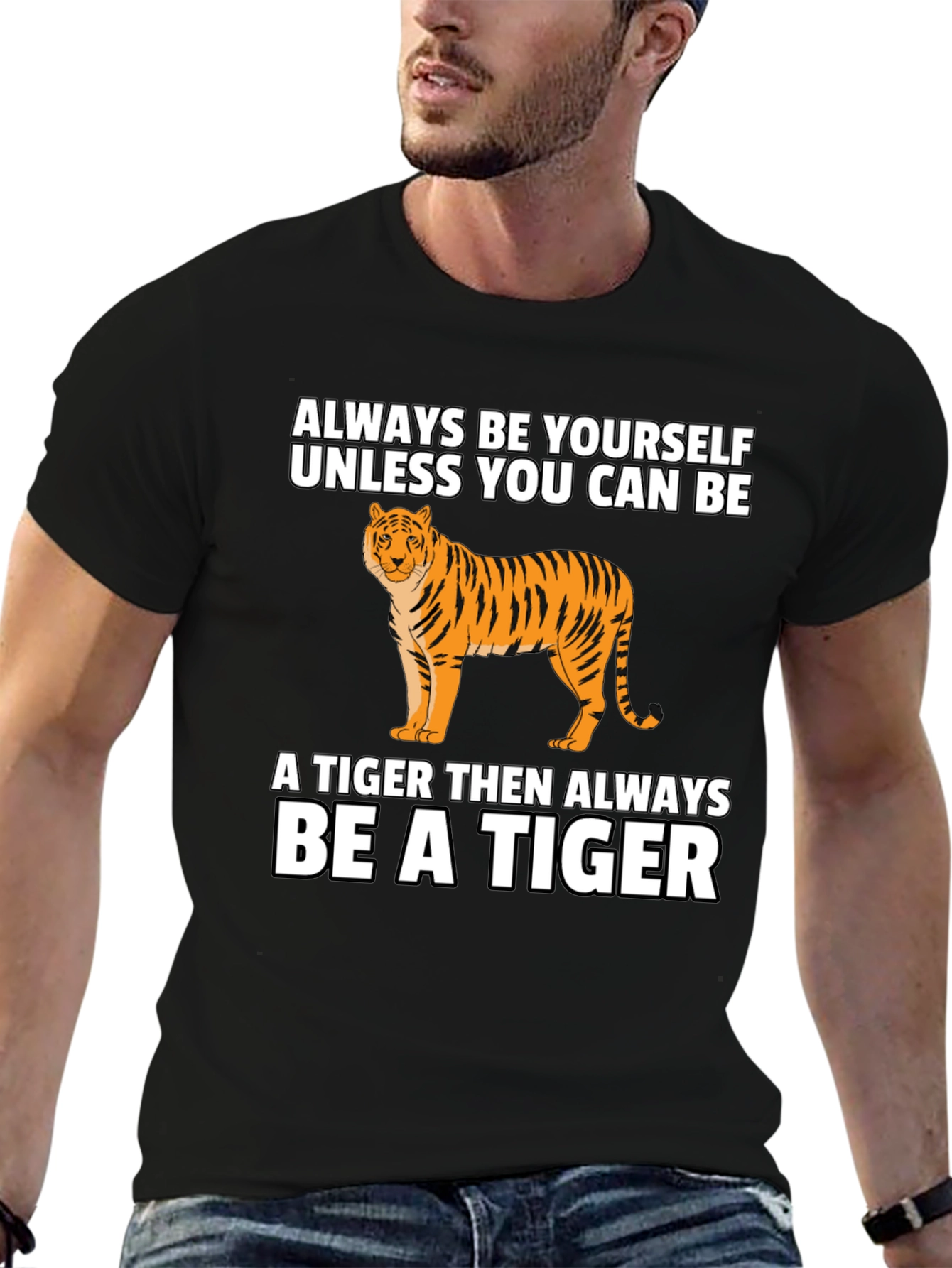 Tiger Graphic Tee - Be Yourself Be a Tiger