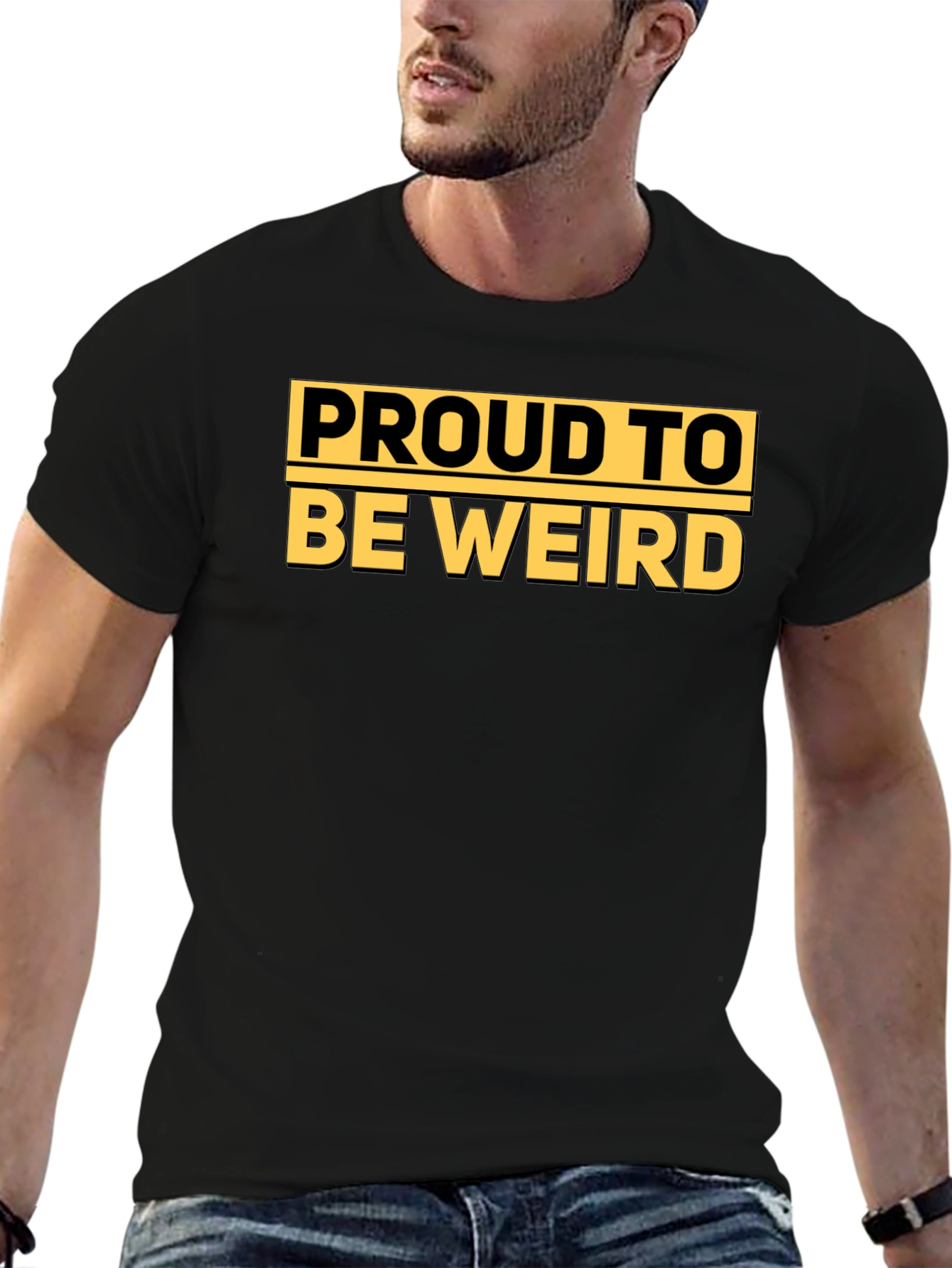 Proud to Be Weird - Graphic T-Shirt