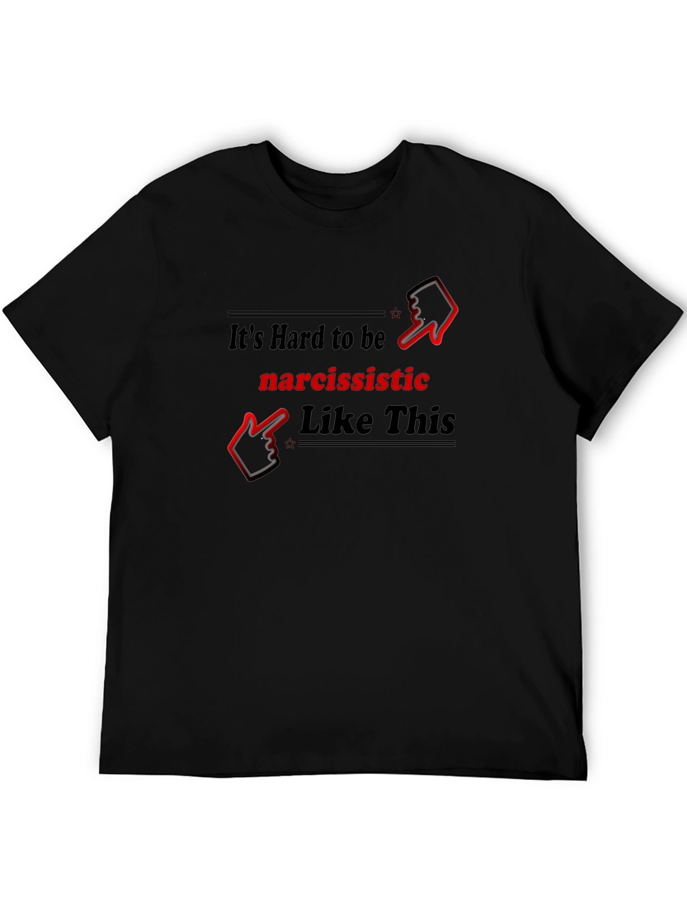Narcissistic Like This Graphic T-Shirt