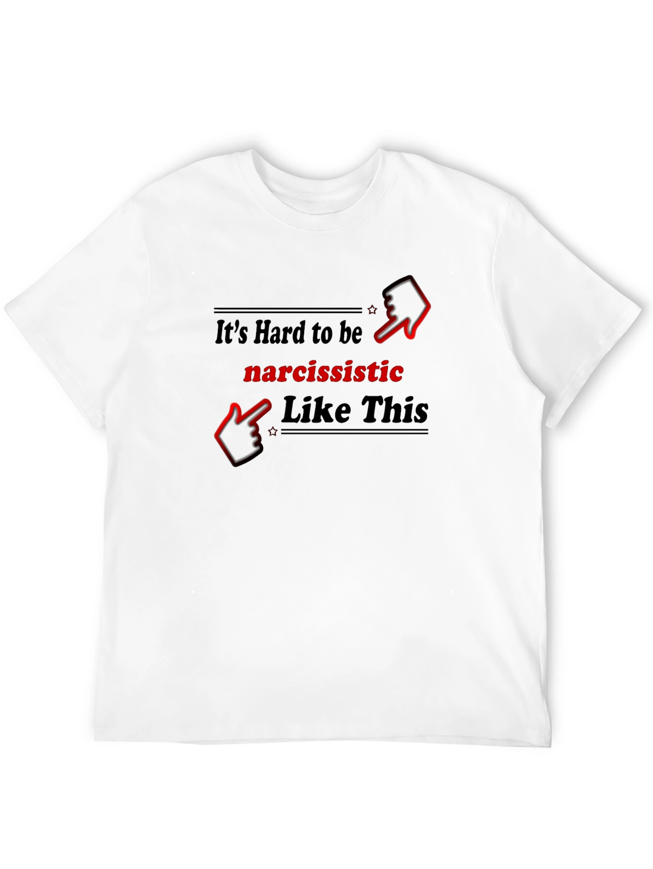 Narcissistic Like This Graphic T-Shirt