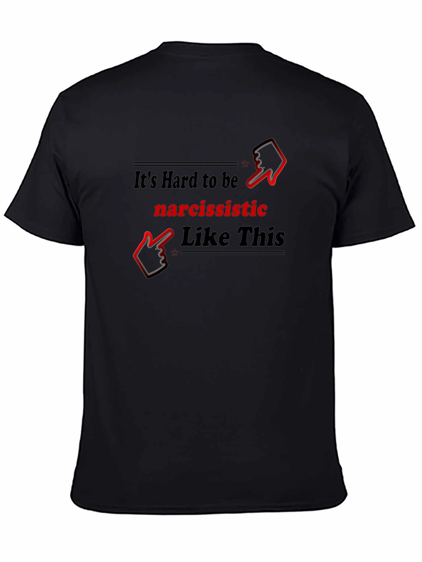 Narcissistic Like This Graphic T-Shirt