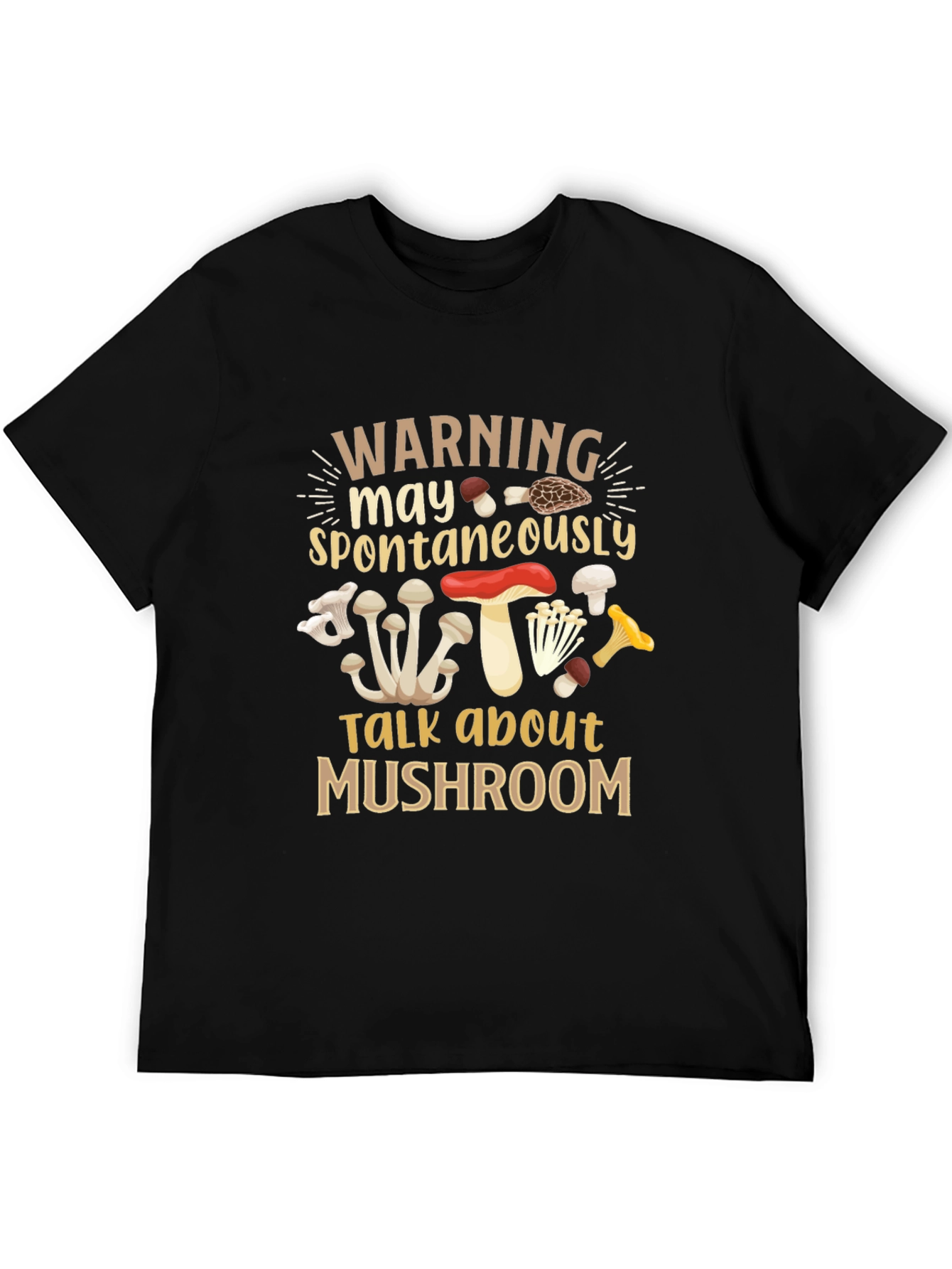 Warning May Spontaneously Talk About Mushroom T-Shirt