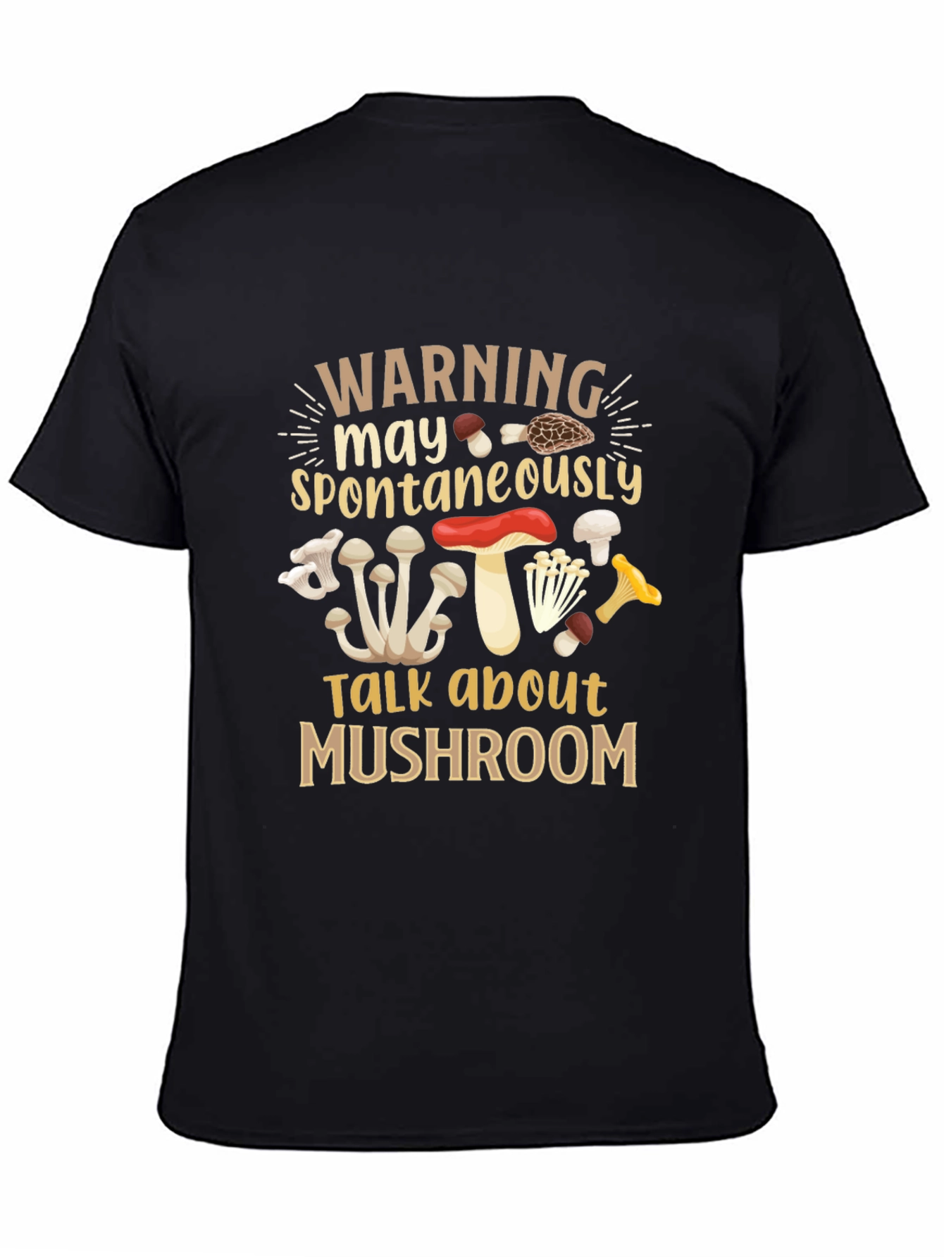 Warning May Spontaneously Talk About Mushroom T-Shirt