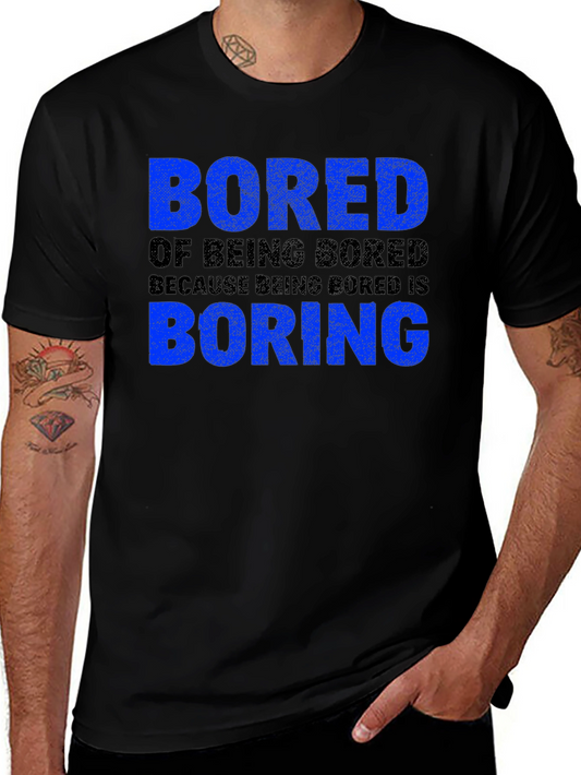 Bored of Being Bored T-Shirt