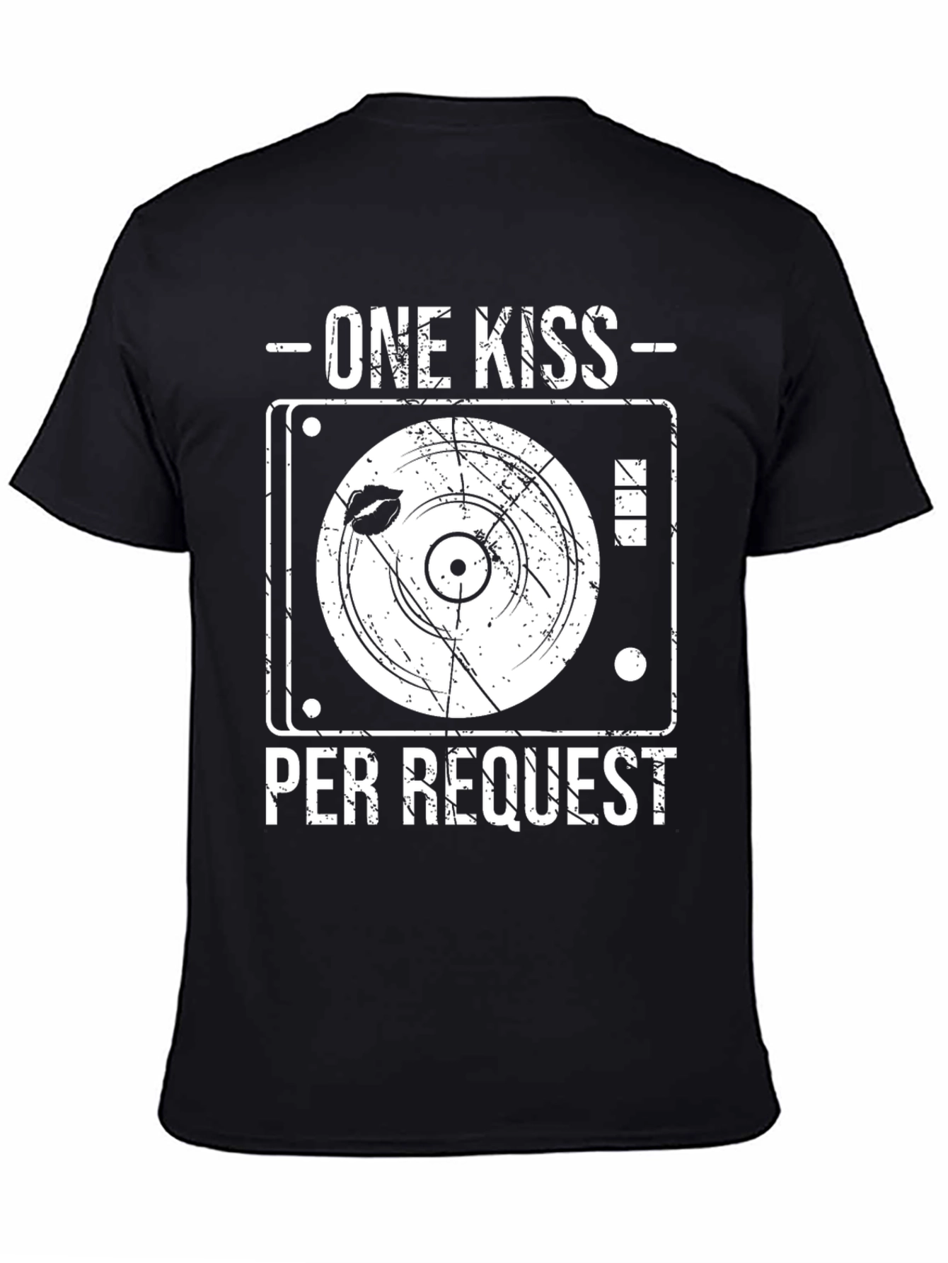 One Kiss Per Request DJ T-Shirt