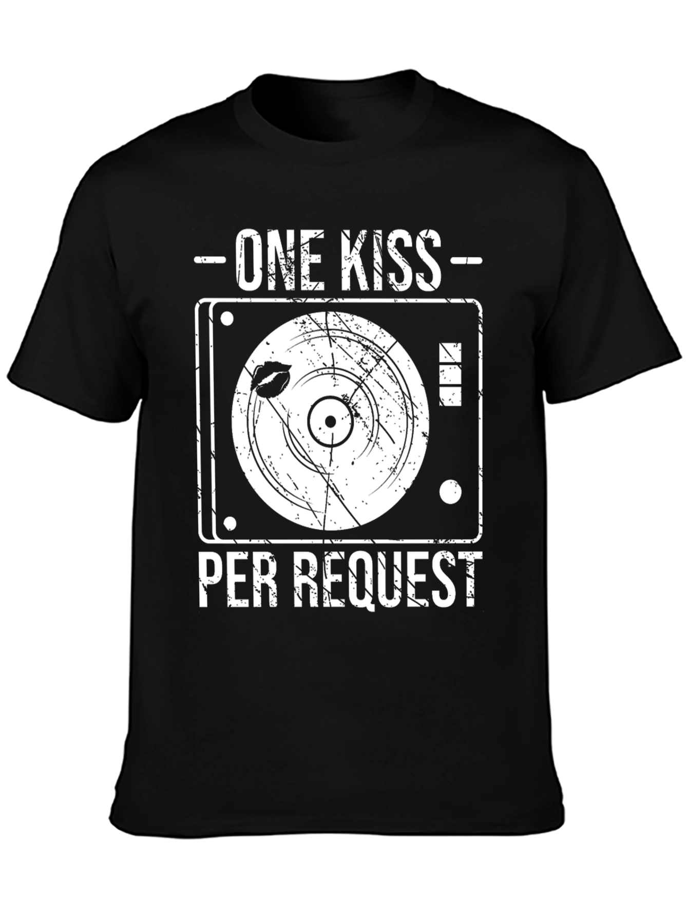 One Kiss Per Request DJ T-Shirt