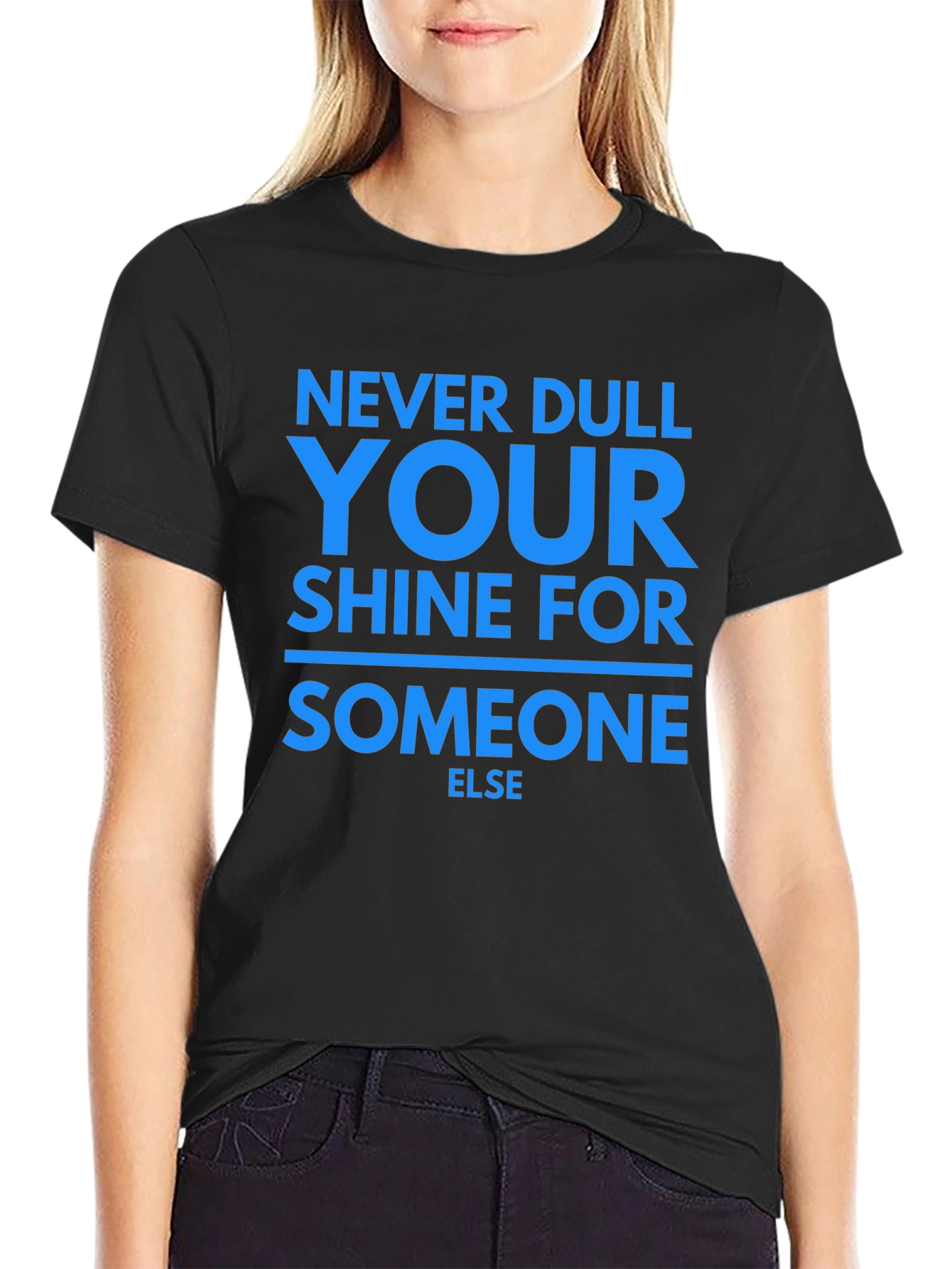 Motivational Never Dull Your Shine Graphic Tee