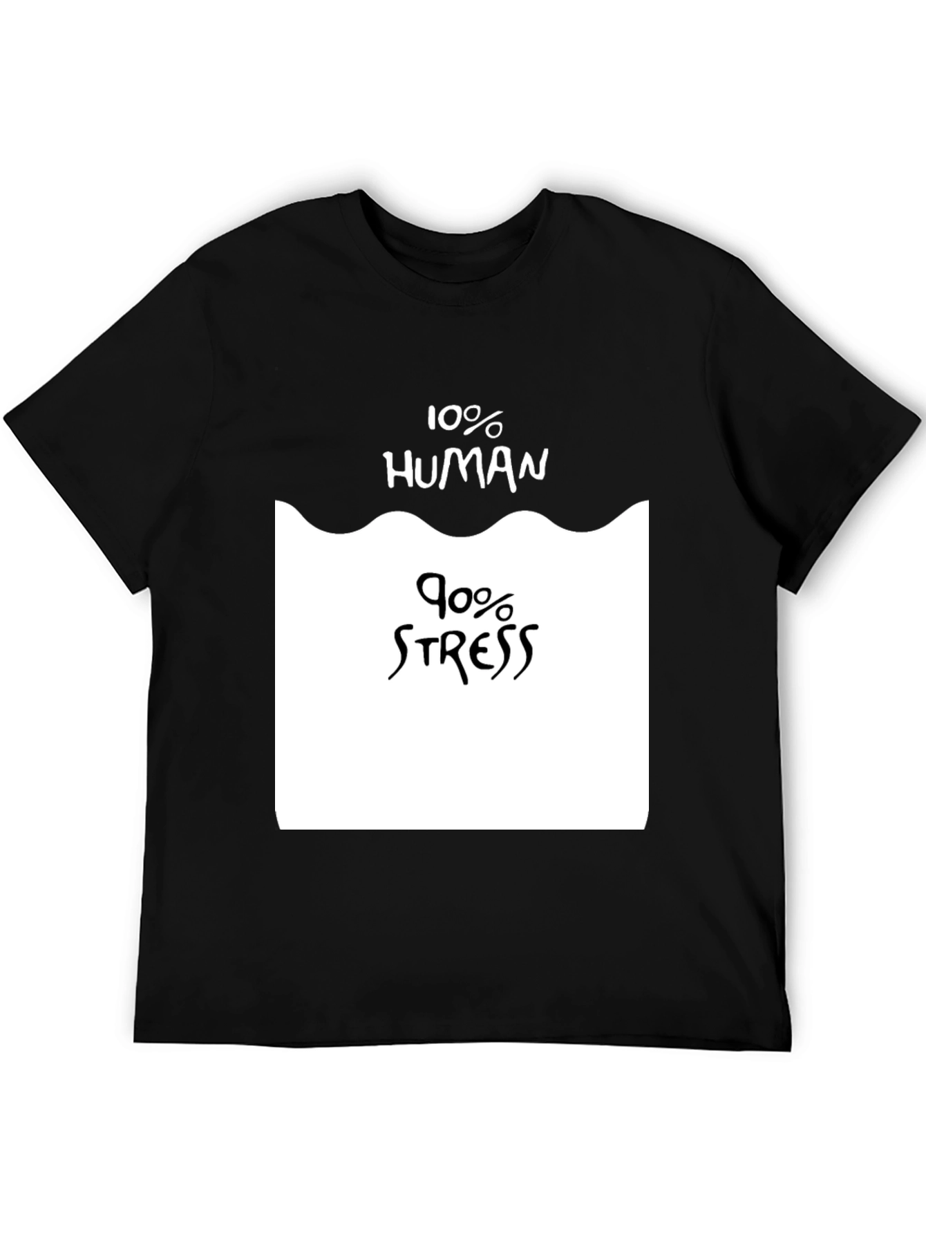 10% Human 90% Stress Graphic Tee