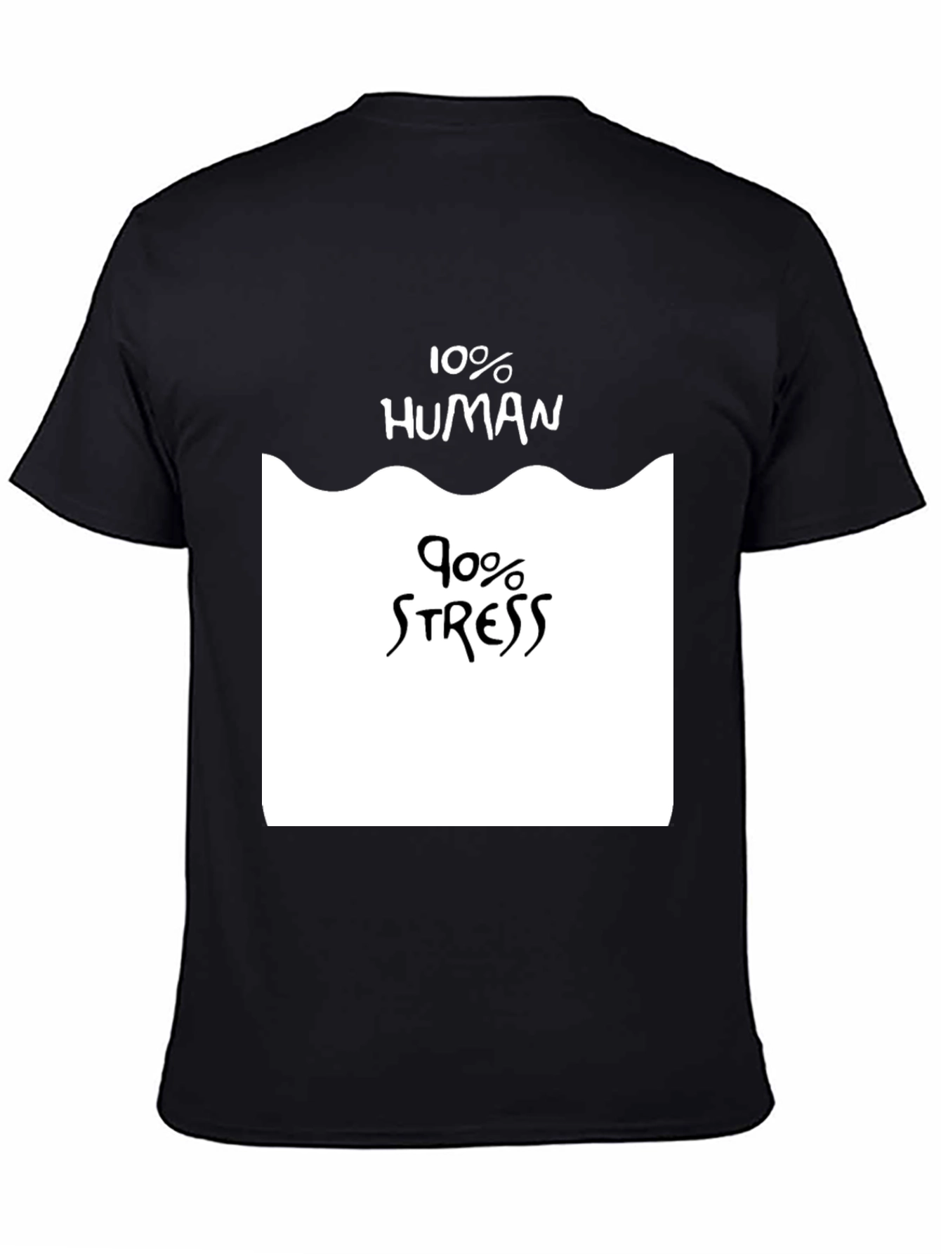 10% Human 90% Stress Graphic Tee