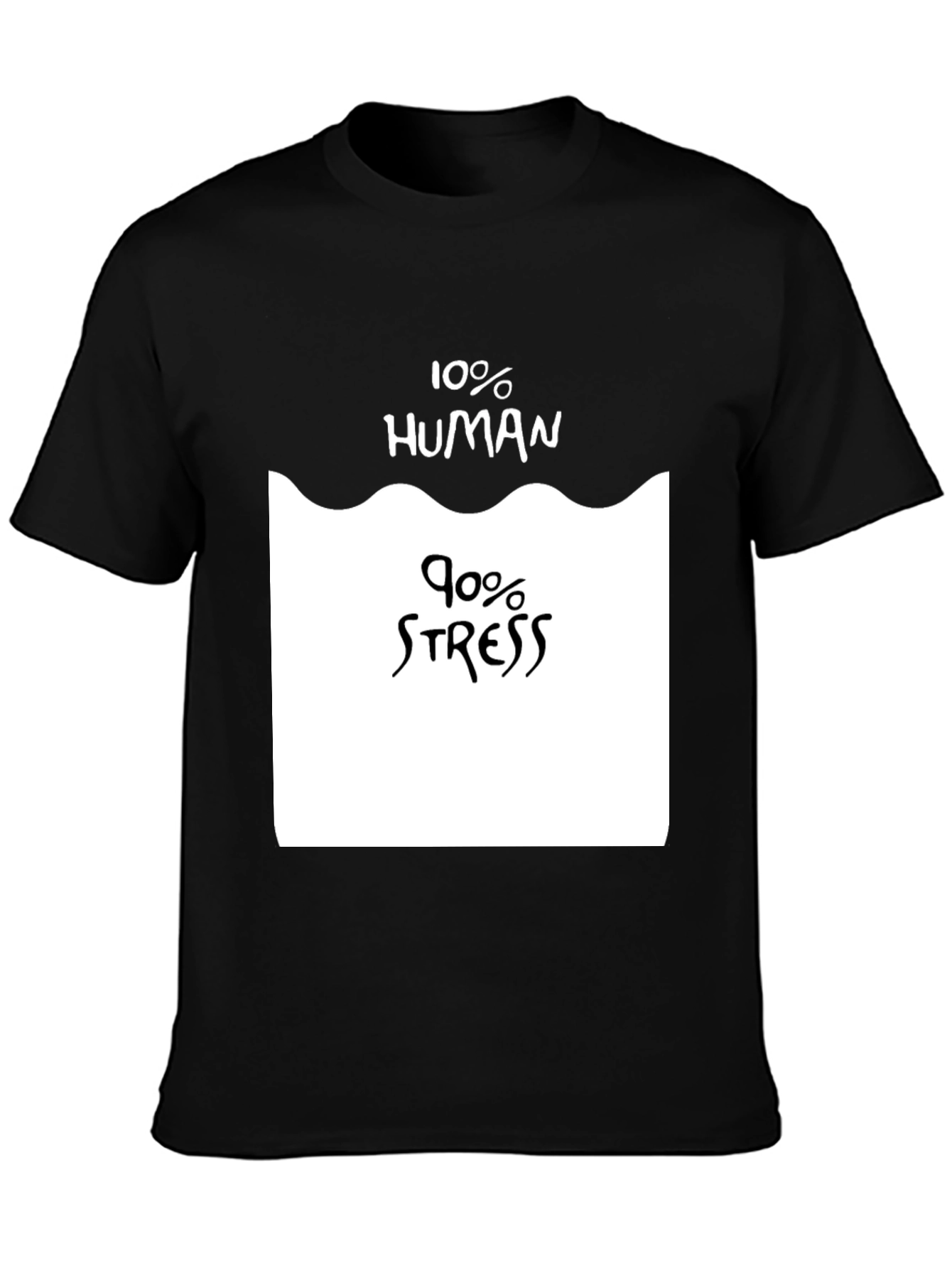 10% Human 90% Stress Graphic Tee