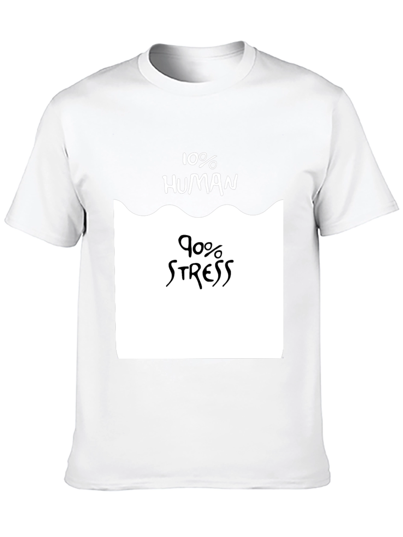 10% Human 90% Stress Graphic Tee