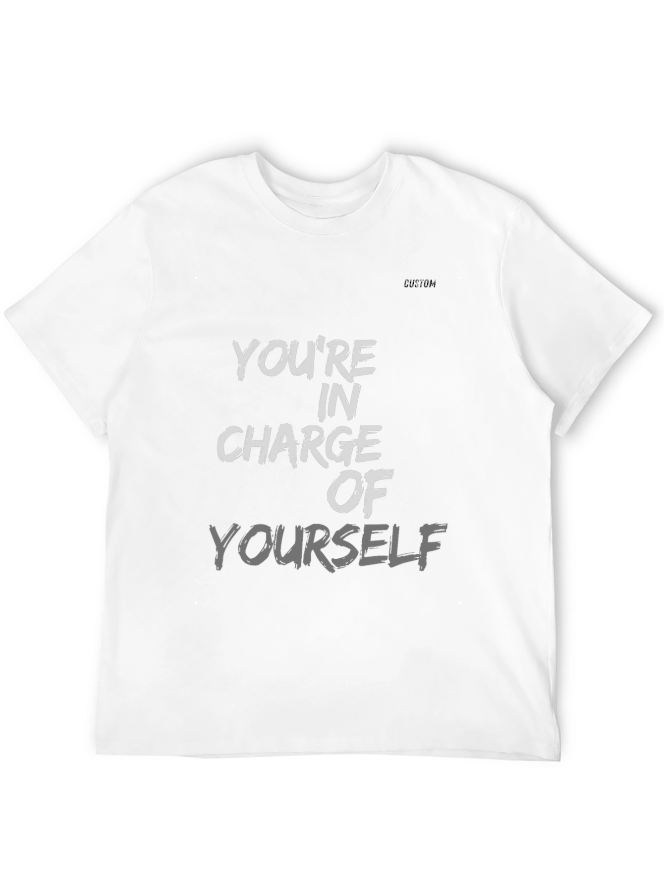 Empowering Youre In Charge T-Shirt